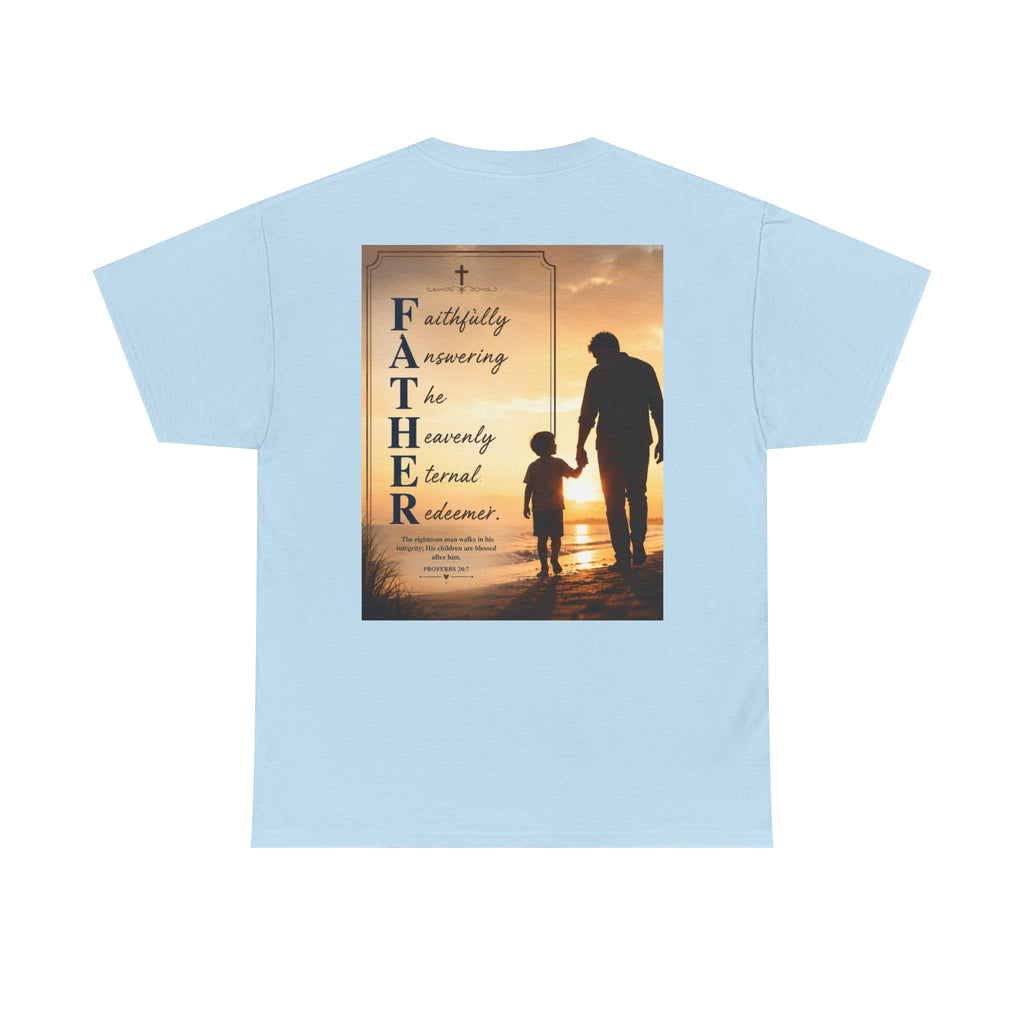 Faithfully Answering The Heavenly Eternal Reward Christian Father T-Shirt Unisex Heavy Cotton Tee