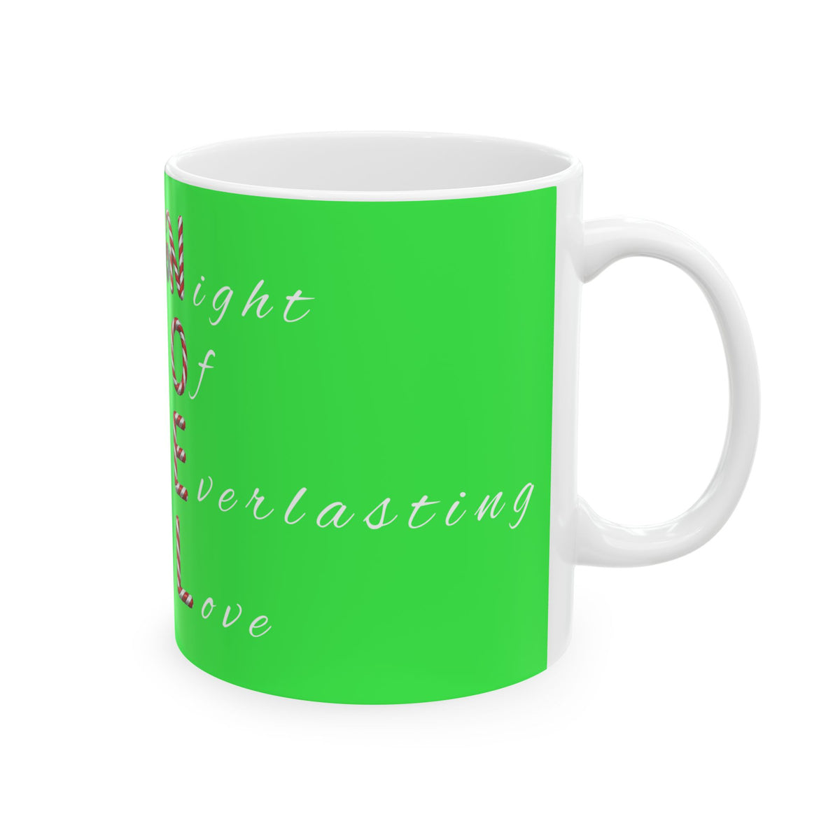 Night of Everlasting Love Christmas Mug – Christian Holiday Ceramic Mug, (11oz, 15oz)