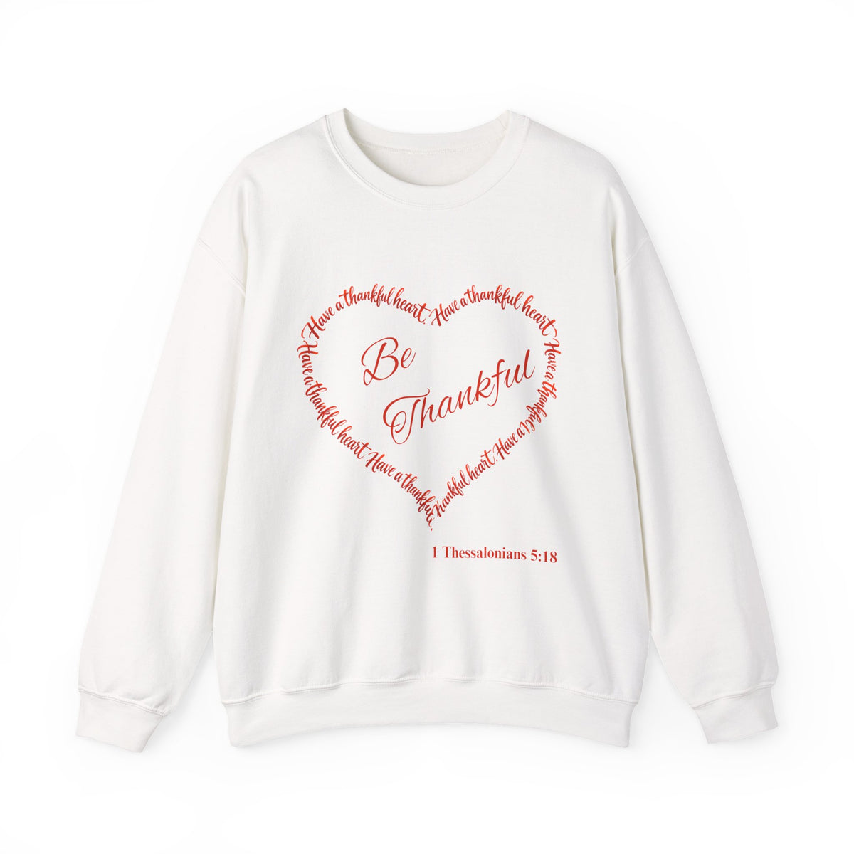 Be Thankful – Christian Thanksgiving Sweatshirt | 1 Thessalonians 5:18 | Faith-Inspired Heart Design-Unisex Heavy Blend™ Crewneck Sweatshirt