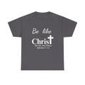 Be Like Christ – His Life, Our Pattern | Ephesians 5:1-2 Christian T-Shirt