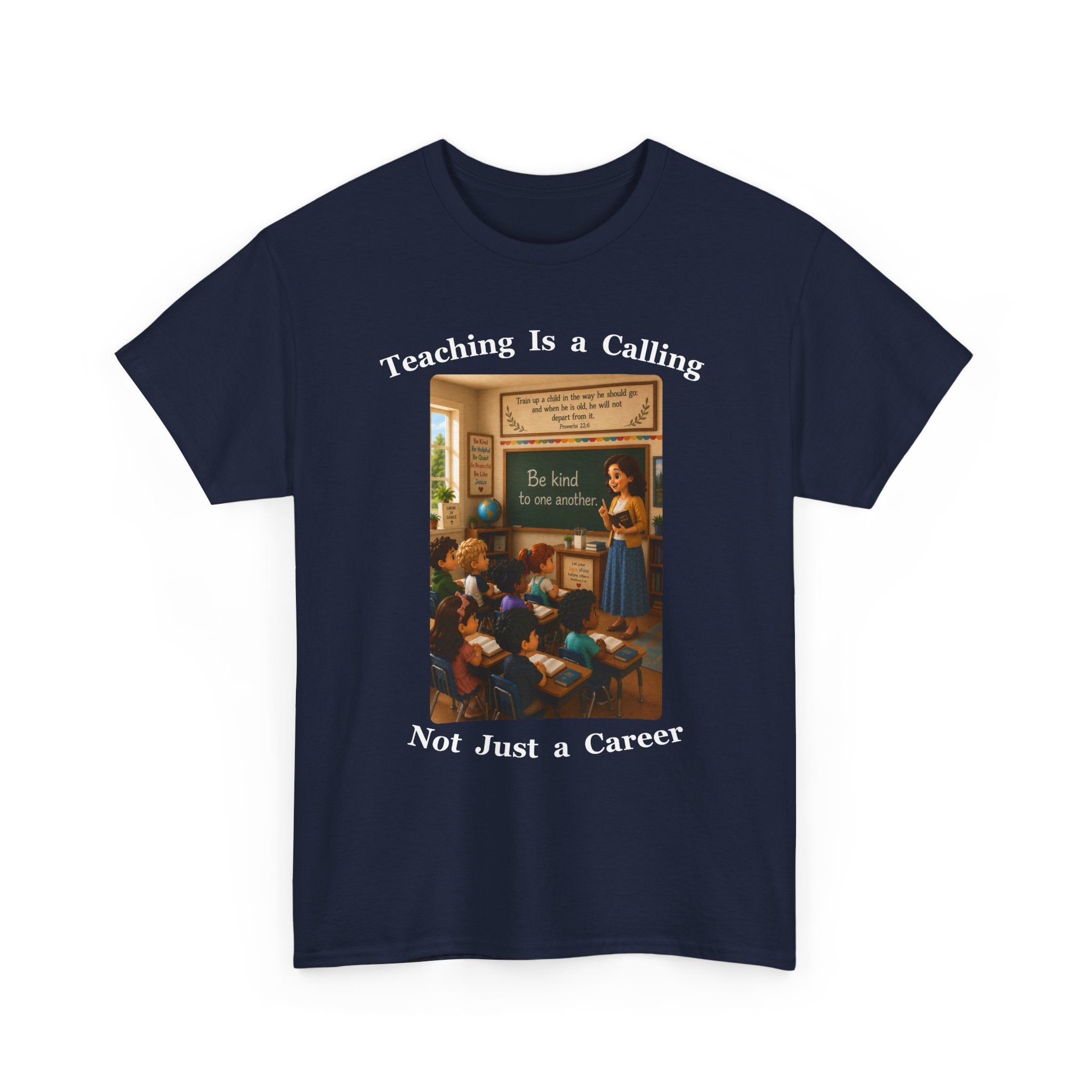 Teaching Is a Calling, Not Just a Career Cotton Tee