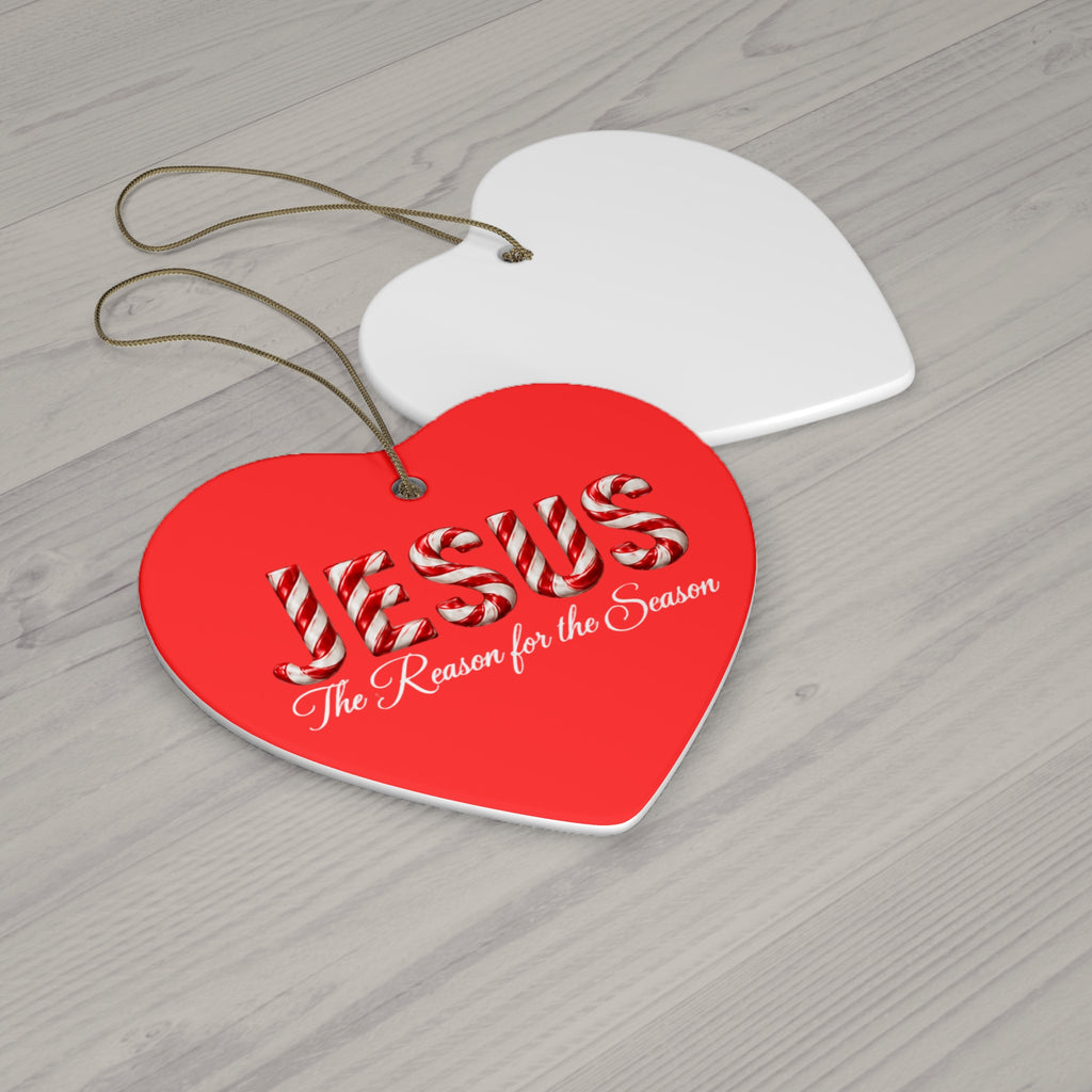 Jesus Is the Reason for the Season – Candy Cane Christmas Ornament Ceramic Ornament, 2 Shapes