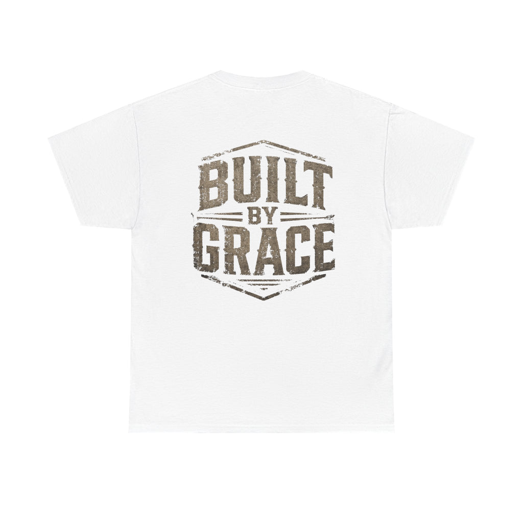 Built By Grace Christian T-Shirt | Rugged Faith-Based Graphic Tee | Inspirational Western Style Unisex Heavy Cotton Tee