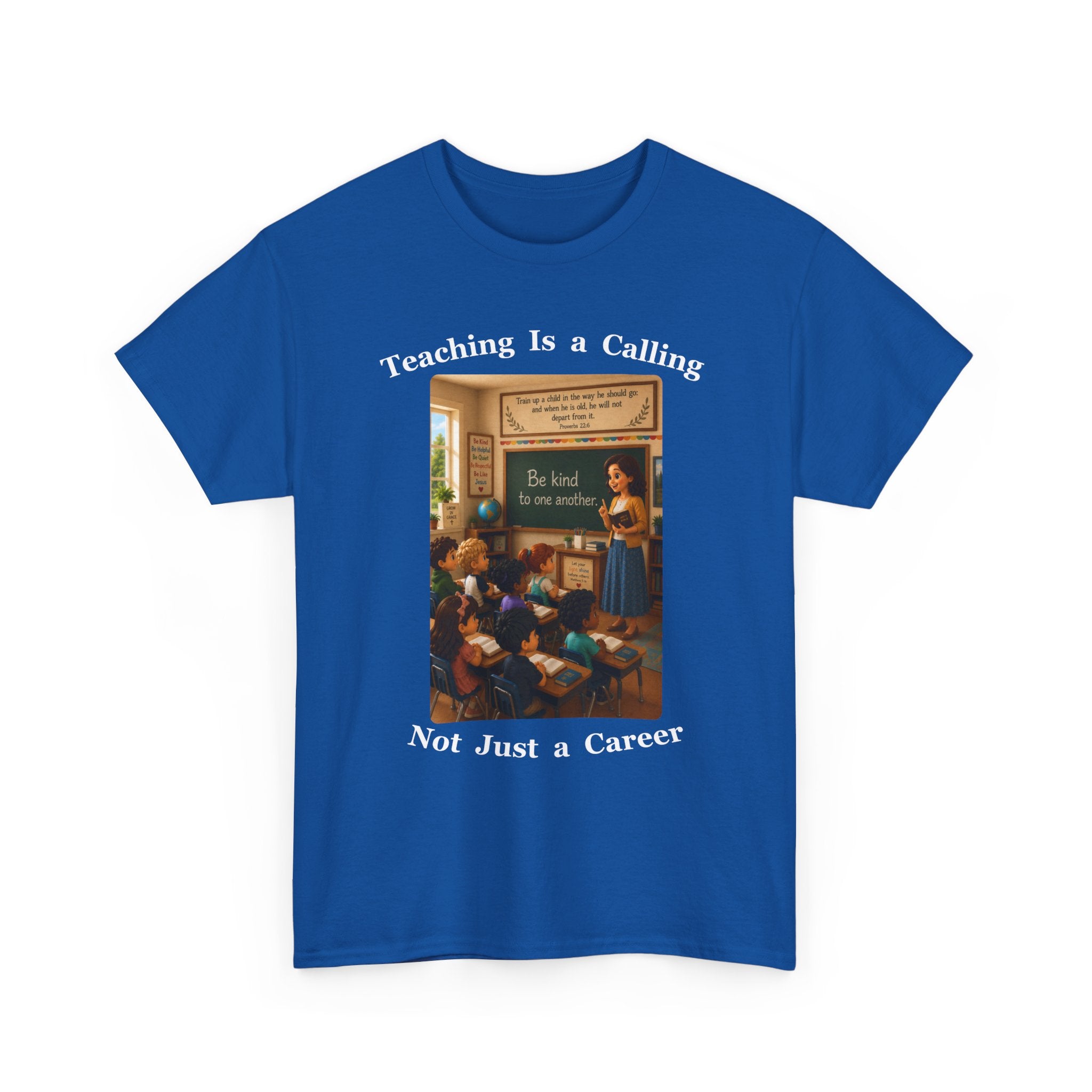 Teaching Is a Calling, Not Just a Career Cotton Tee