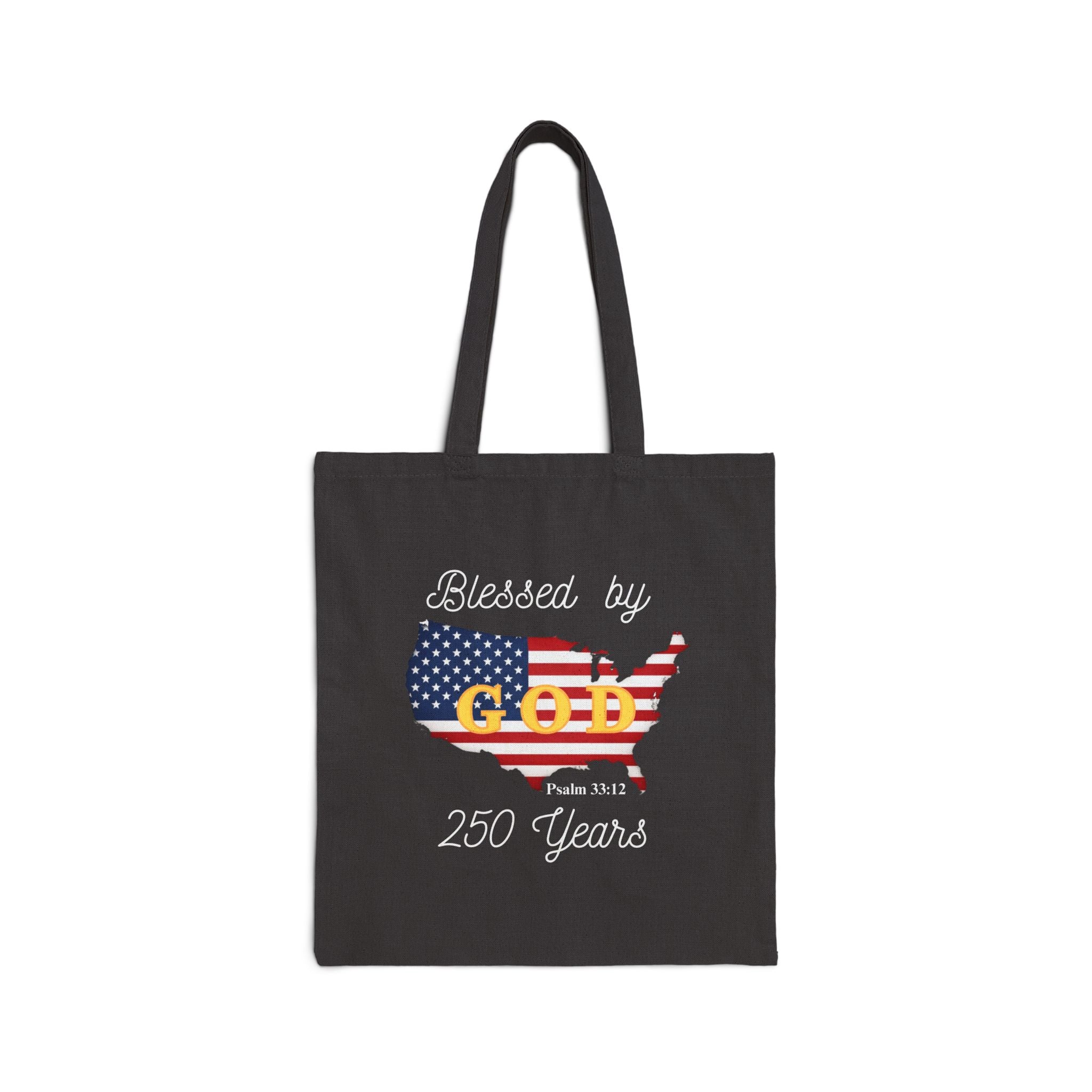Blessed by God-250Years Patriotic Tote Bag