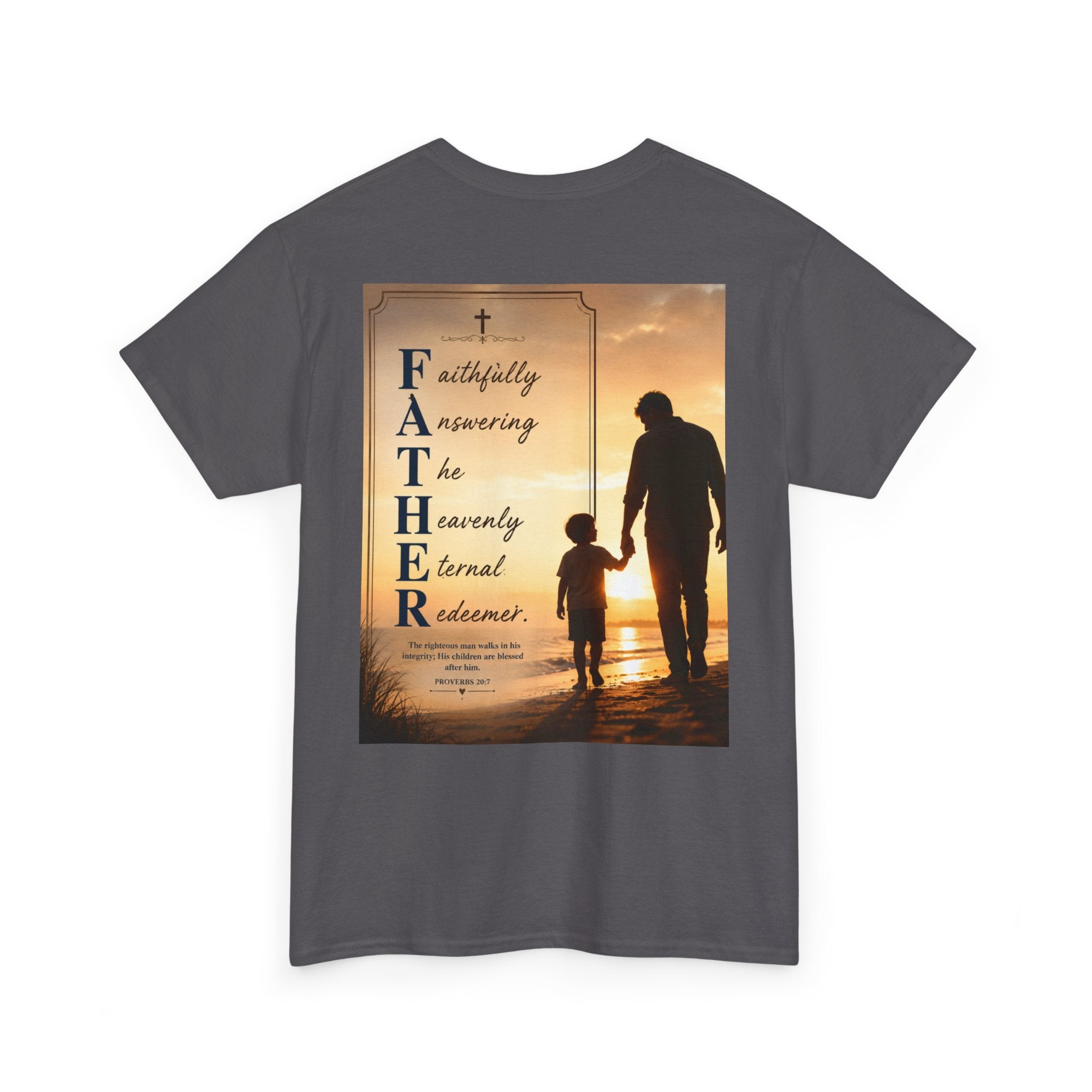 Faithfully Answering The Heavenly Eternal Reward Christian Father T-Shirt Unisex Heavy Cotton Tee