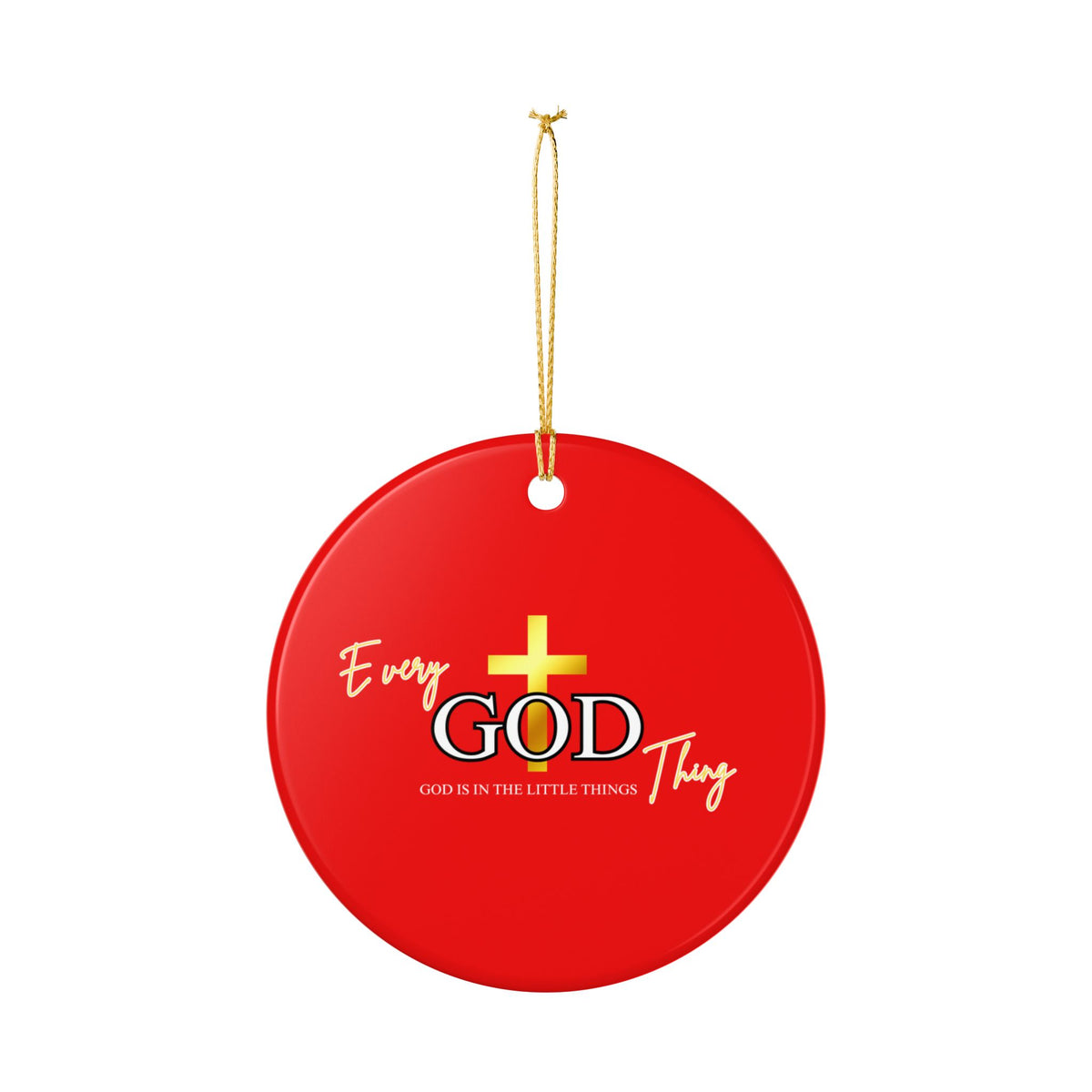 Every God Thing™ Ceramic Christmas Ornament, (1pc)