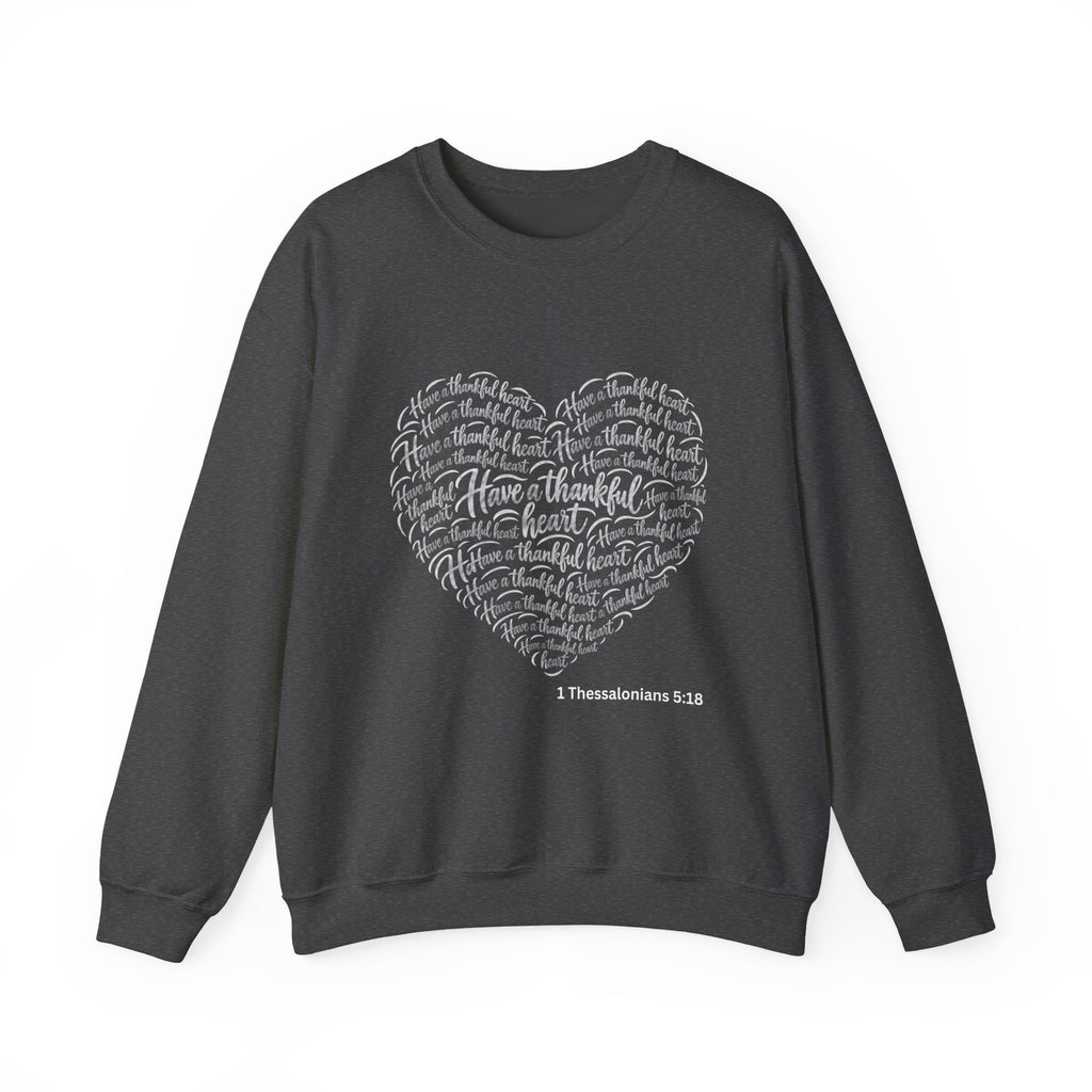 Have a Thankful Heart Sweatshirt – Inspirational Christian Faith Sweatshirt – Thanksgiving Graphic Pullover-Unisex Heavy Blend™ Crewneck Sweatshirt