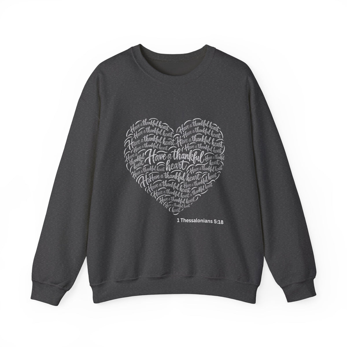 Have a Thankful Heart Sweatshirt – Inspirational Christian Faith Sweatshirt – Thanksgiving Graphic Pullover-Unisex Heavy Blend™ Crewneck Sweatshirt