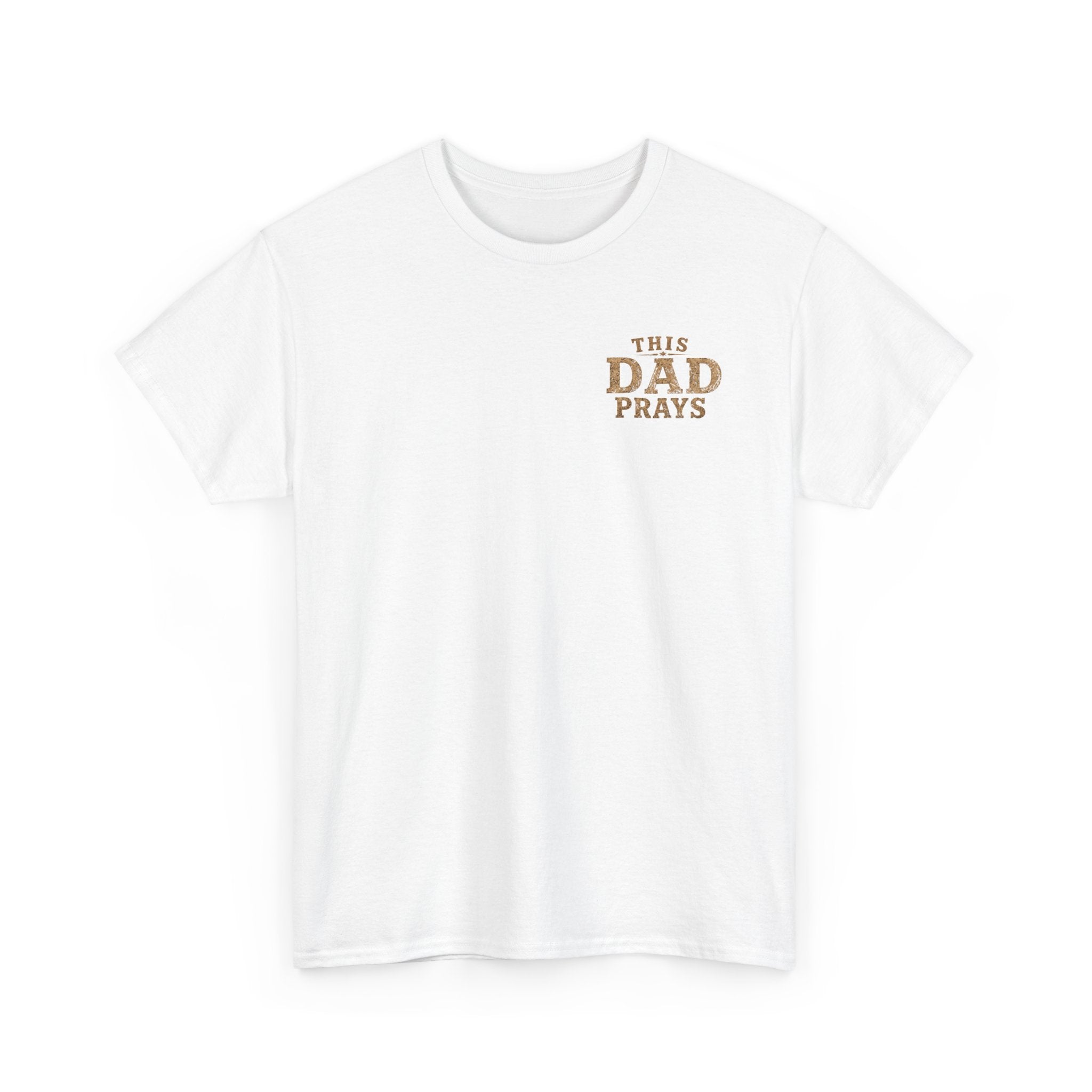 This Dad Prays Christian T-Shirt | Faith-Based Father’s Unisex Heavy Cotton Tee