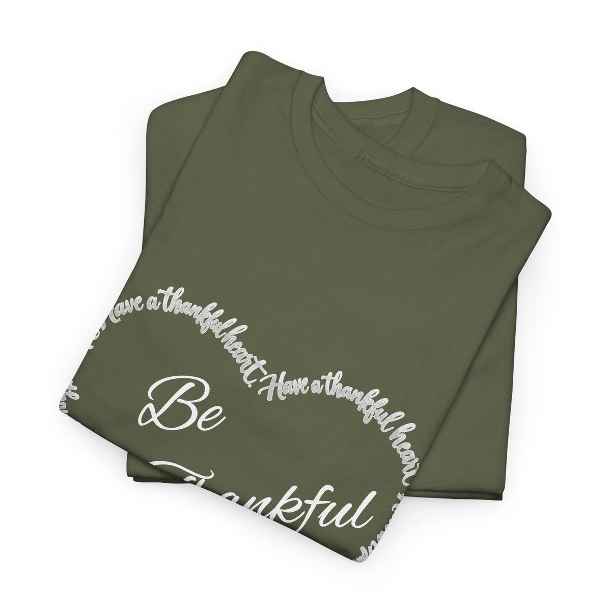 Be Thankful Heart T-Shirt – Inspirational Christian Gratitude Shirt – 1 Thessalonians 5:18-Unisex Heavy Cotton Tee