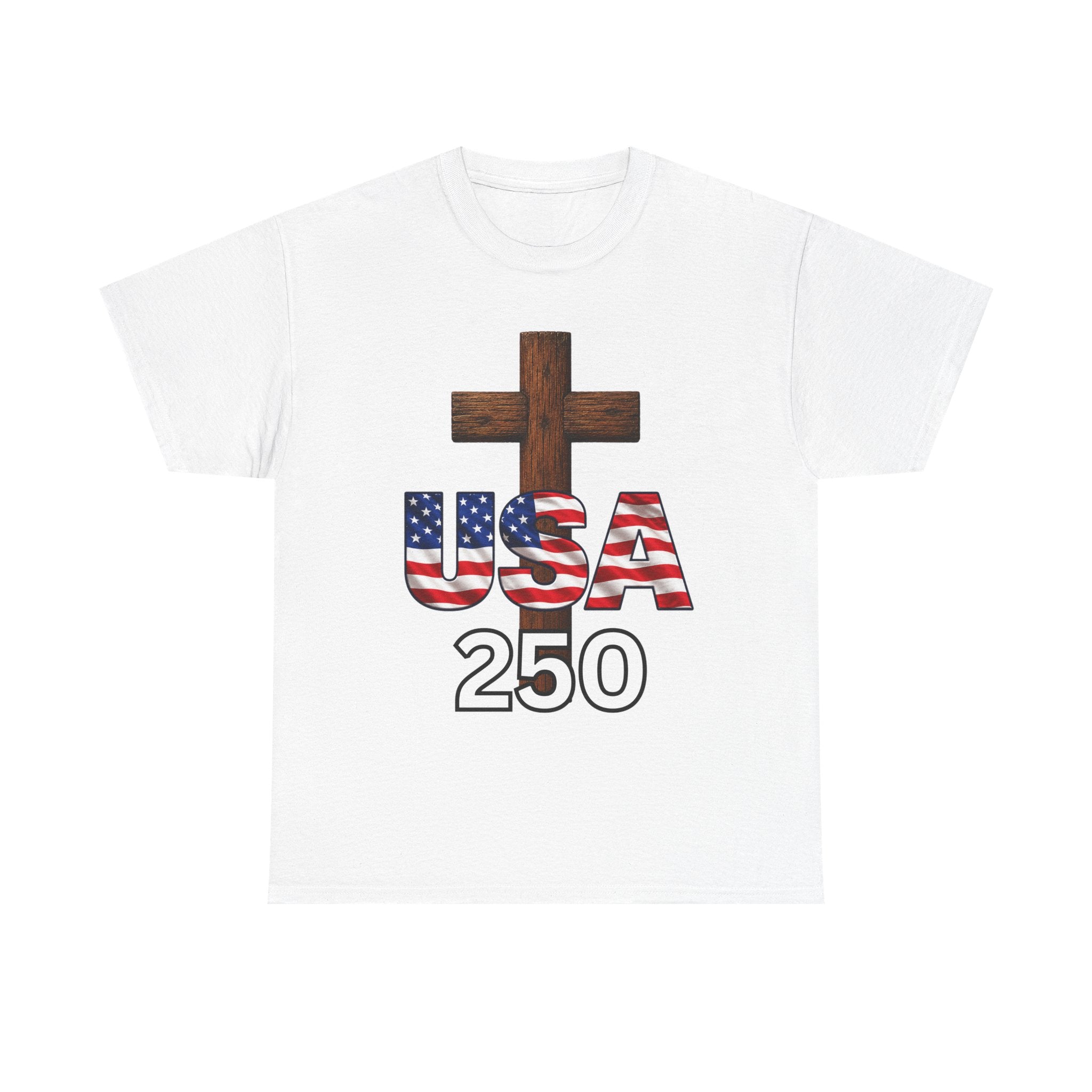 USA 250 Christian Patriotic Cross T-Shirt – America’s 250th Anniversary Faith & Freedom Unisex Heavy Cotton Tee