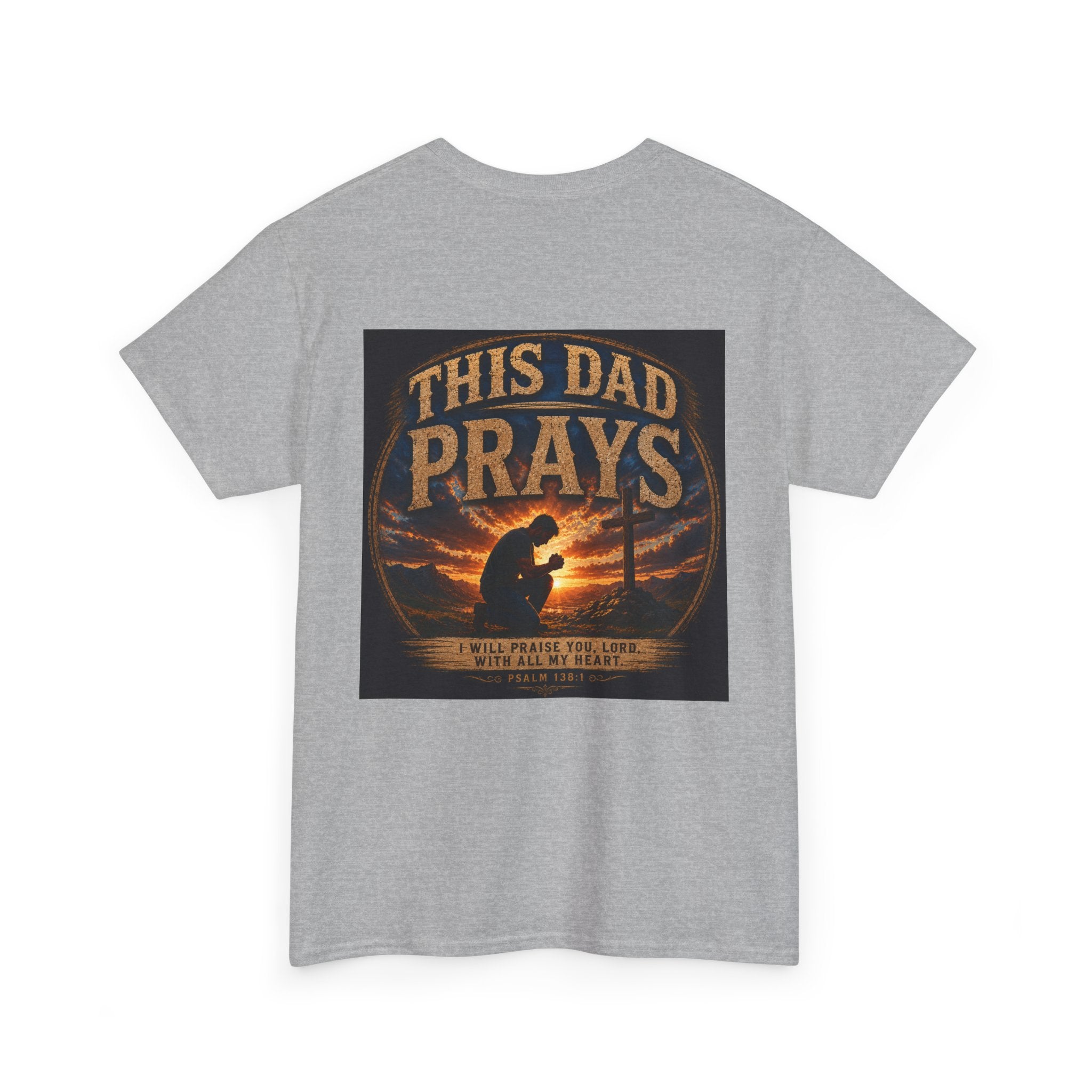 This Dad Prays Christian T-Shirt | Faith-Based Father’s Unisex Heavy Cotton Tee