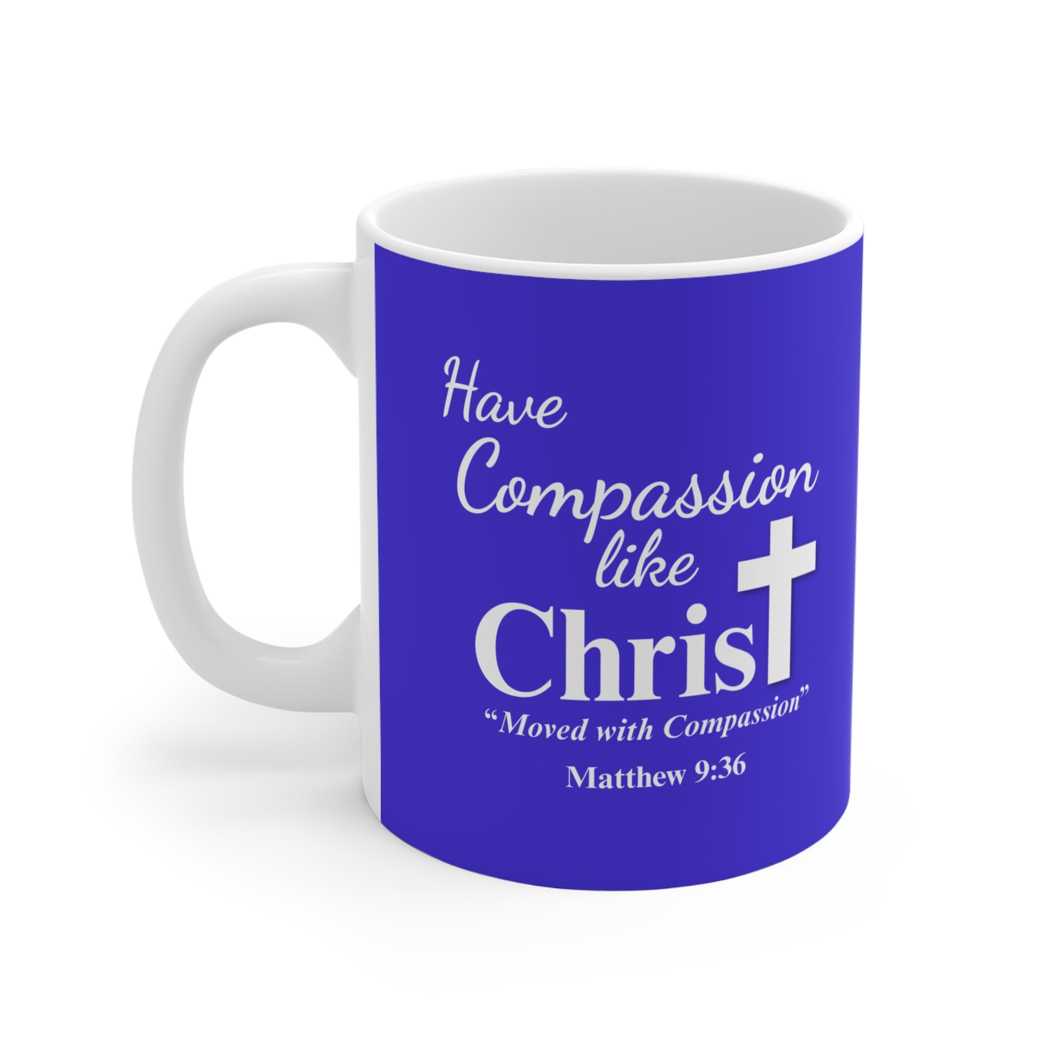 Compassion like Christ Mug 11oz