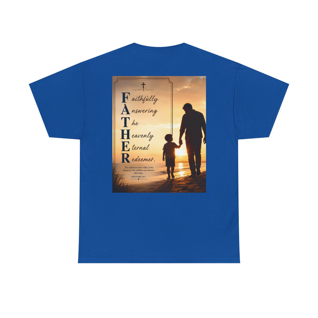 Faithfully Answering The Heavenly Eternal Reward Christian Father T-Shirt Unisex Heavy Cotton Tee