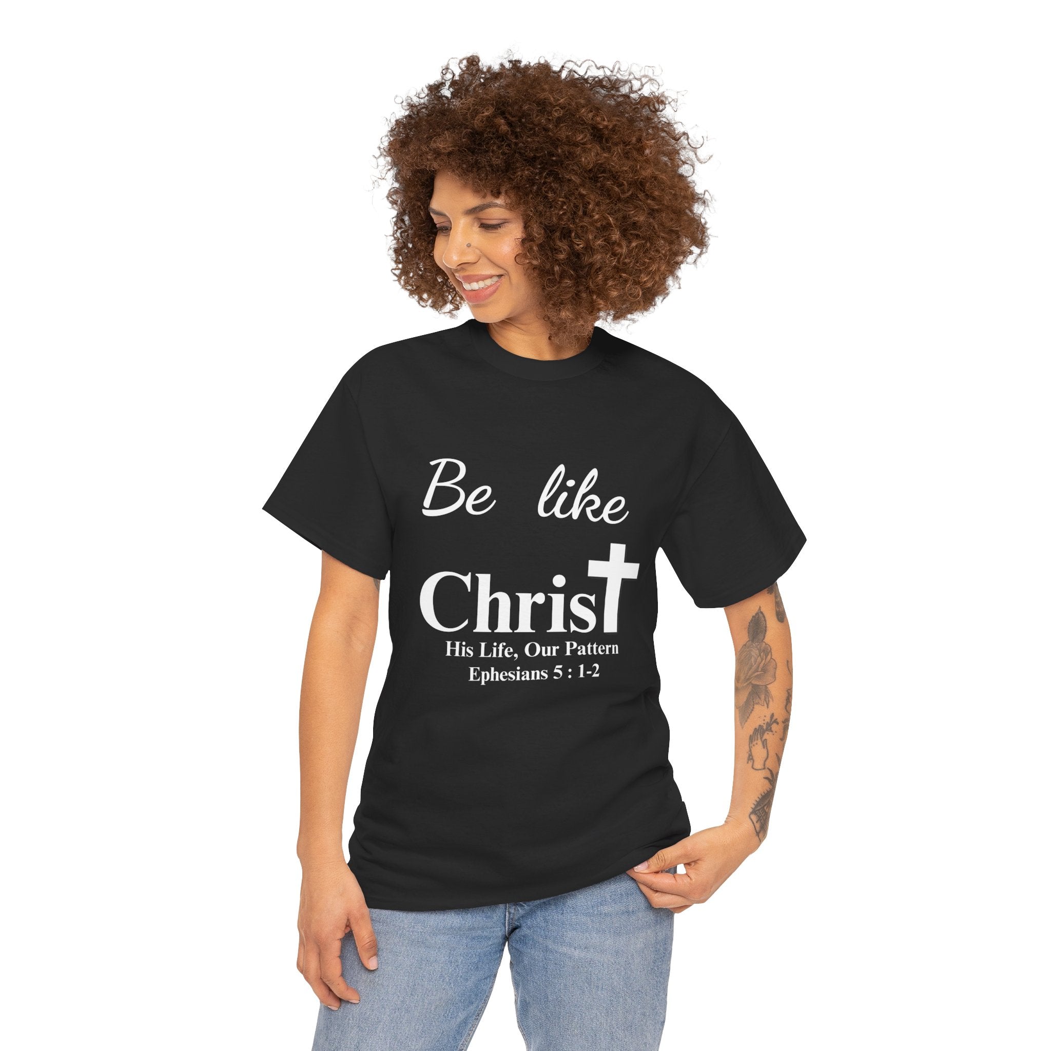 Be Like Christ – His Life, Our Pattern | Ephesians 5:1-2 Christian T-Shirt