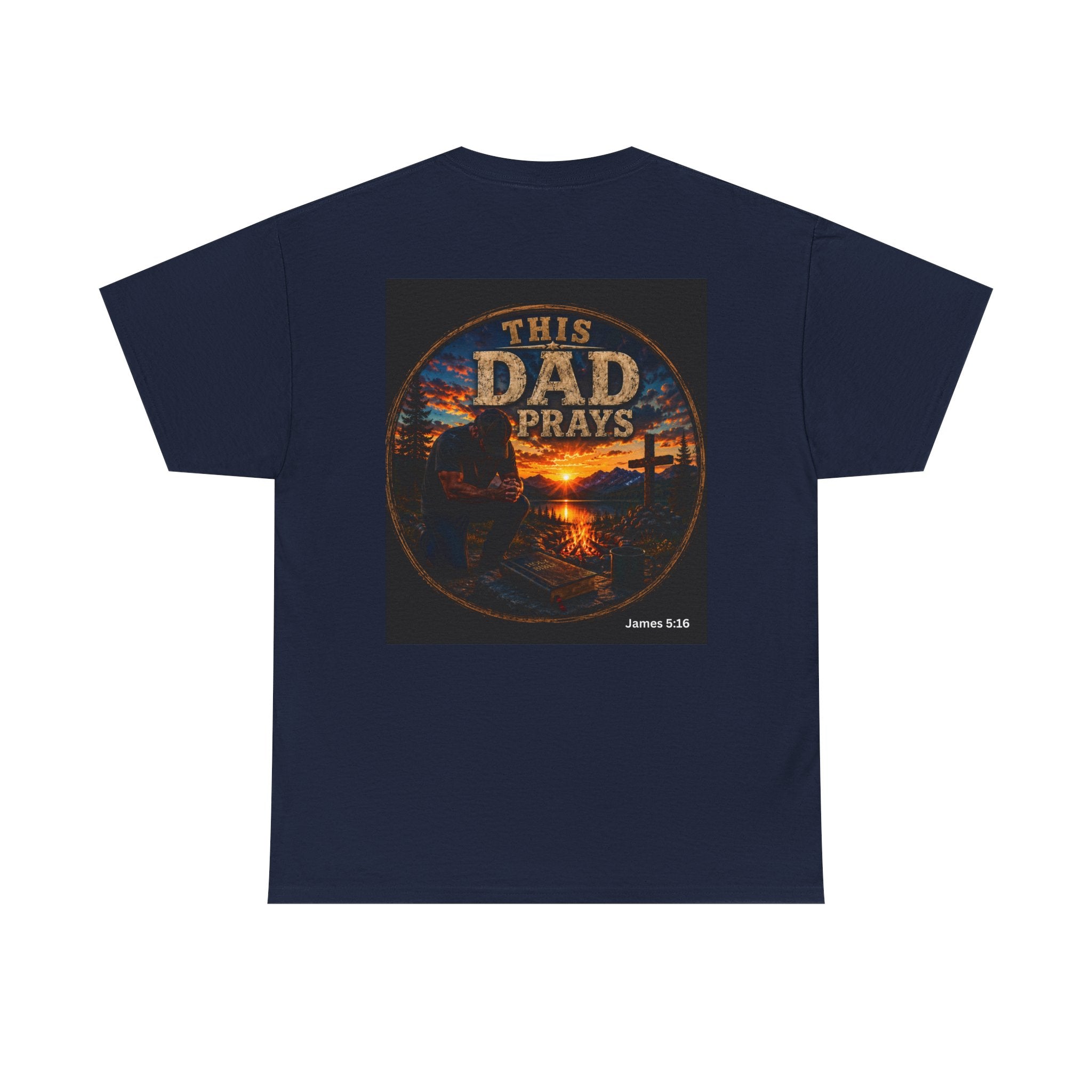 This Dad Prays Christian Outdoors T-Shirt – Faith, Family & Wilderness Sunset TeeUnisex Heavy Cotton Tee