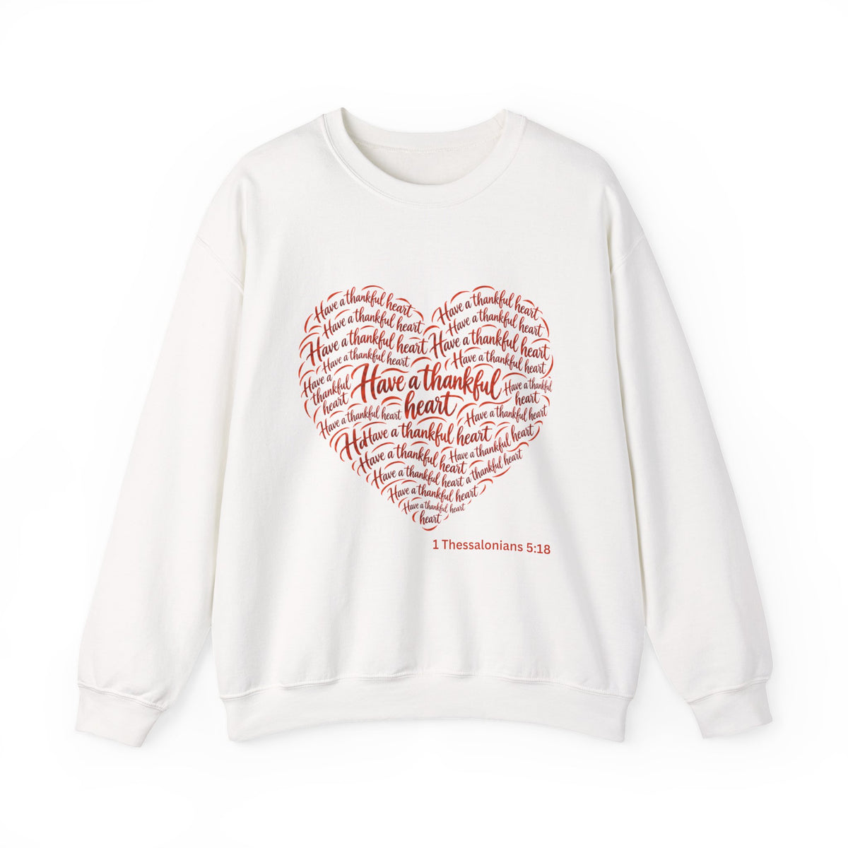 Have a Thankful Heart Sweatshirt – Inspirational Christian Faith Sweatshirt – Thanksgiving Graphic Pullover-Unisex Heavy Blend™ Crewneck Sweatshirt