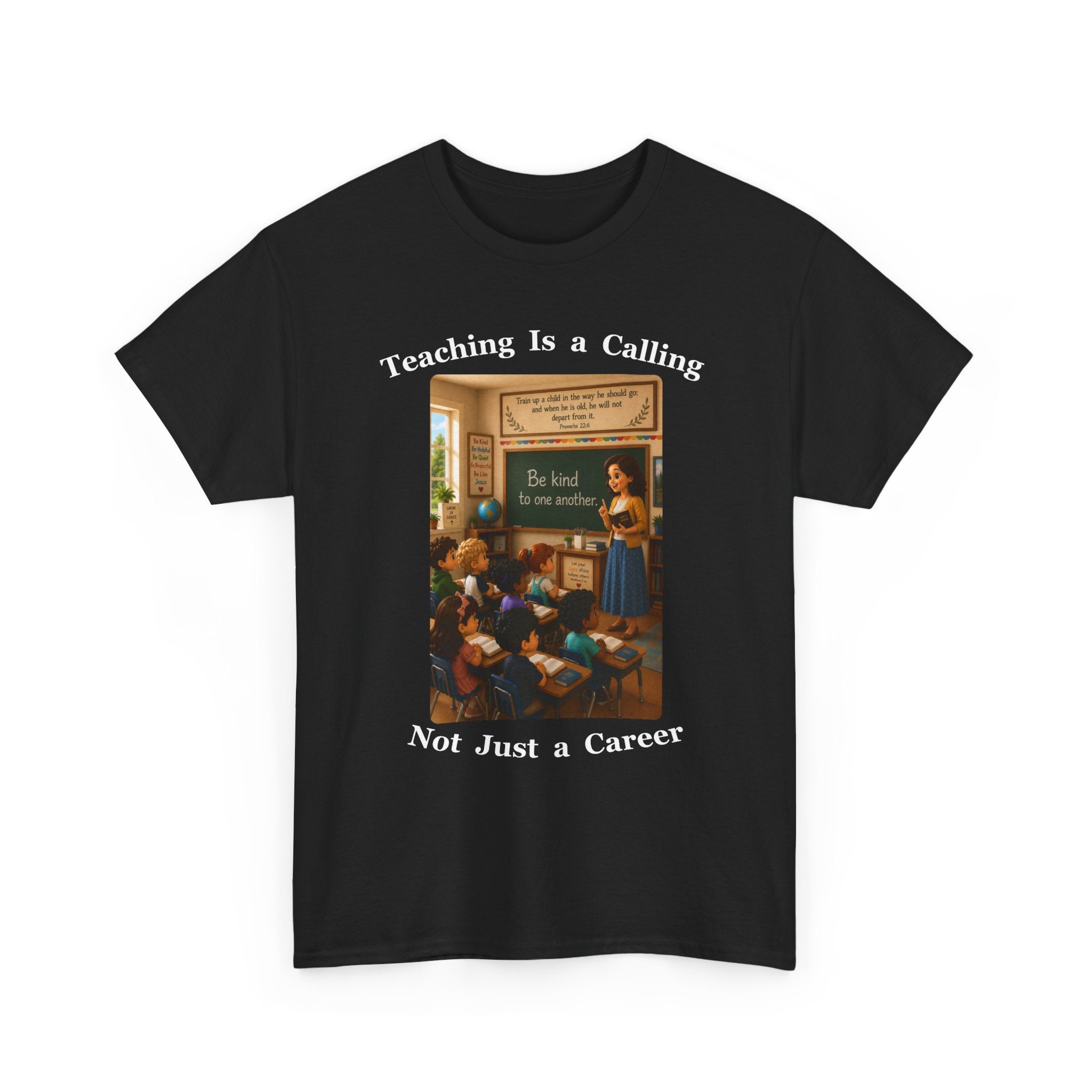 Teaching Is a Calling, Not Just a Career Cotton Tee