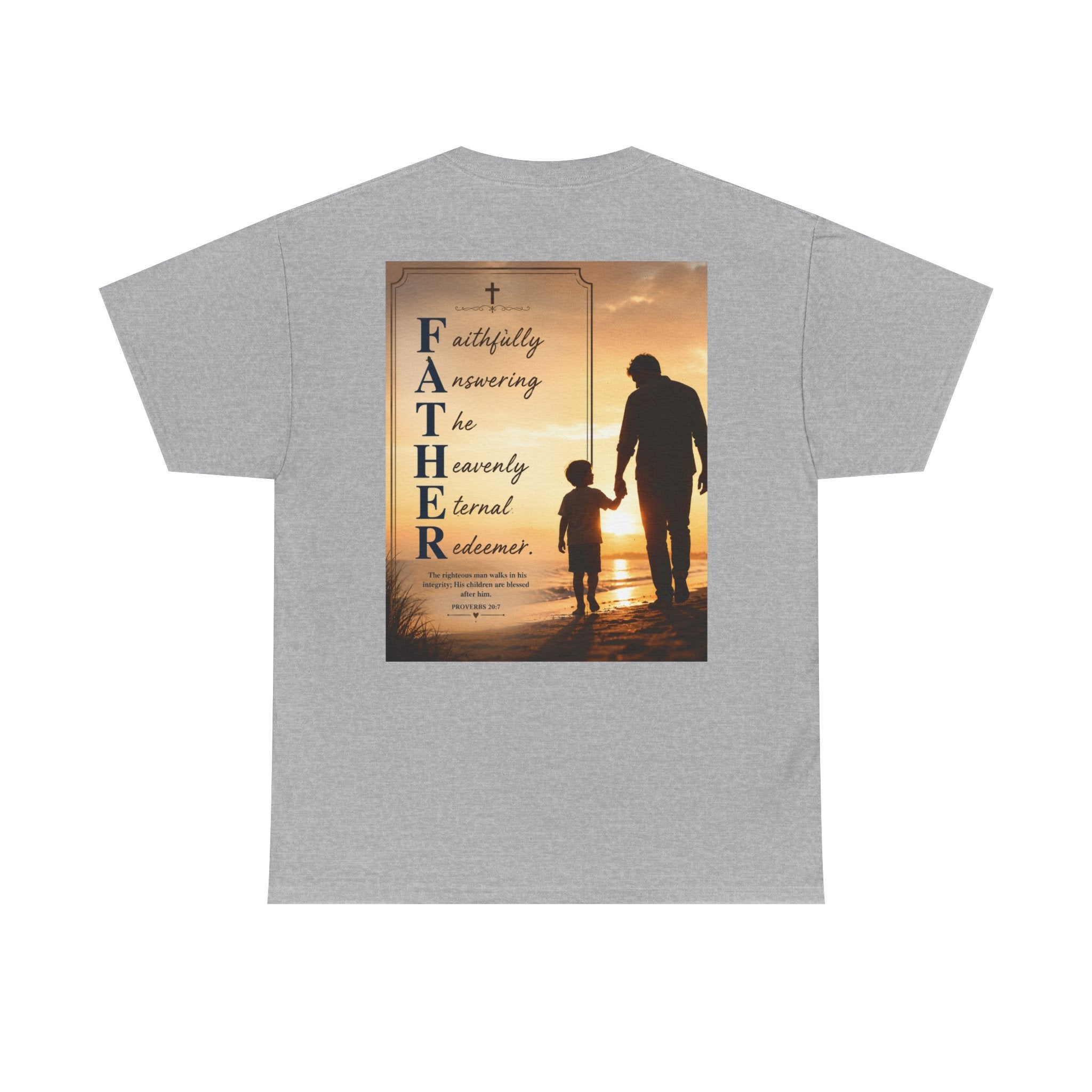 Faithfully Answering The Heavenly Eternal Reward Christian Father T-Shirt Unisex Heavy Cotton Tee