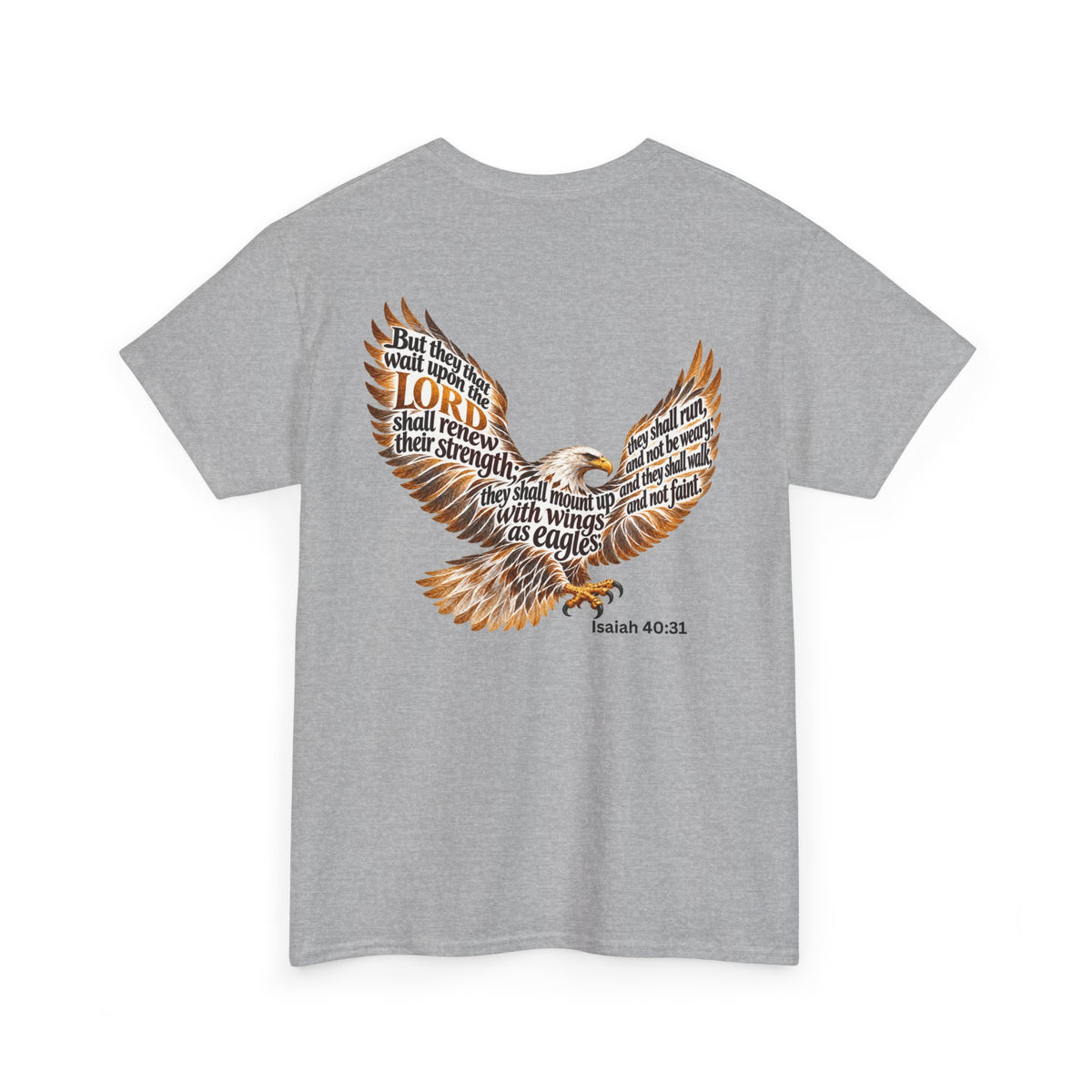 Rise Up on Wings Like Eagles – Isaiah 40:31 Christian Faith T-Shirt-Unisex Heavy Cotton Tee