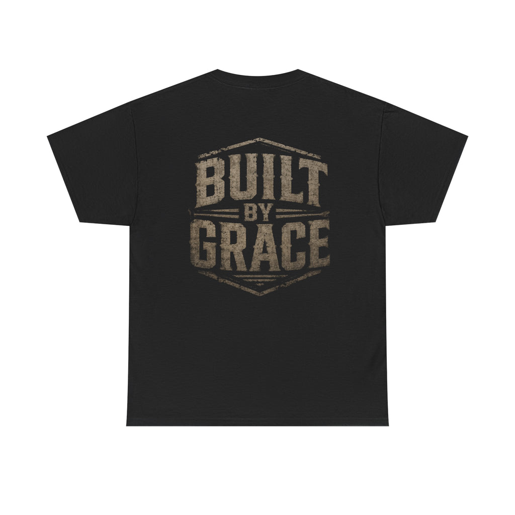 Built By Grace Christian T-Shirt | Rugged Faith-Based Graphic Tee | Inspirational Western Style Unisex Heavy Cotton Tee