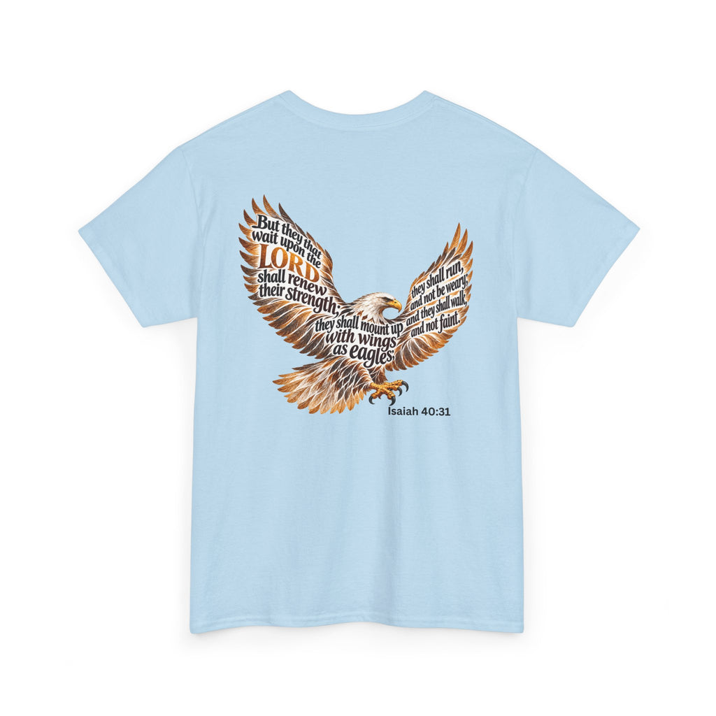 Rise Up on Wings Like Eagles – Isaiah 40:31 Christian Faith T-Shirt-Unisex Heavy Cotton Tee