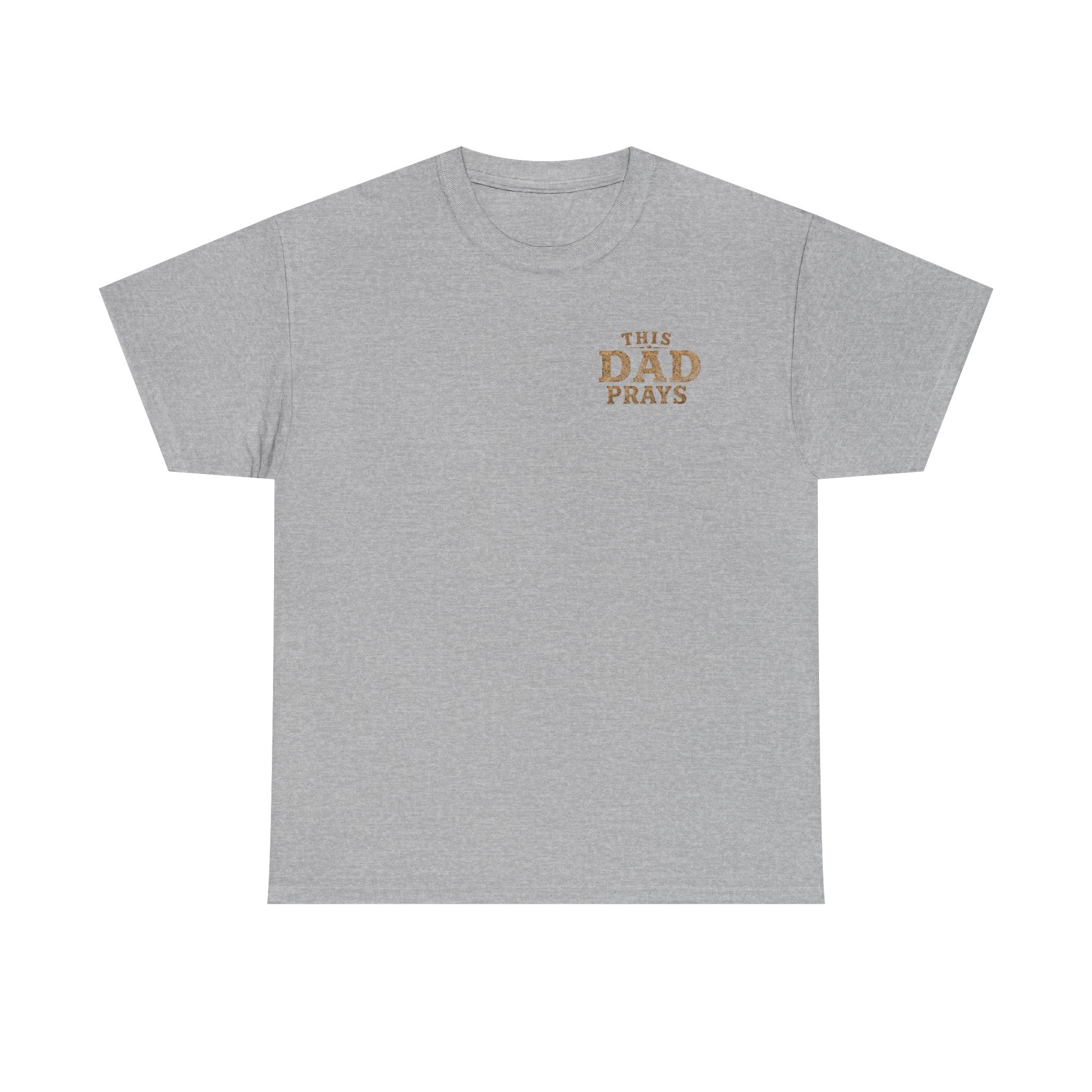 This Dad Prays Christian T-Shirt | Faith-Based Father’s Unisex Heavy Cotton Tee