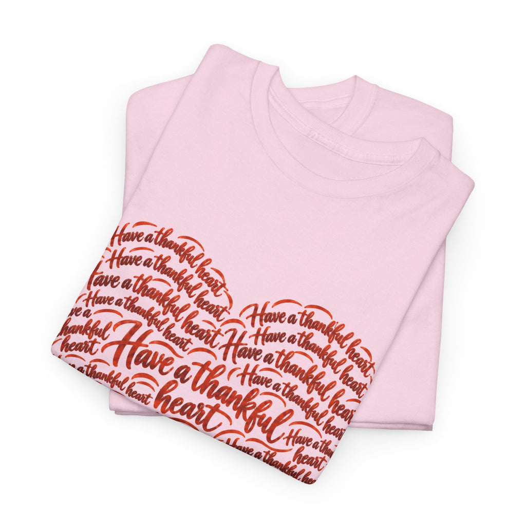 Have a Thankful Heart Christian Short Sleeve T-Shirt – 1 Thessalonians 5:18-Unisex Heavy Cotton Tee