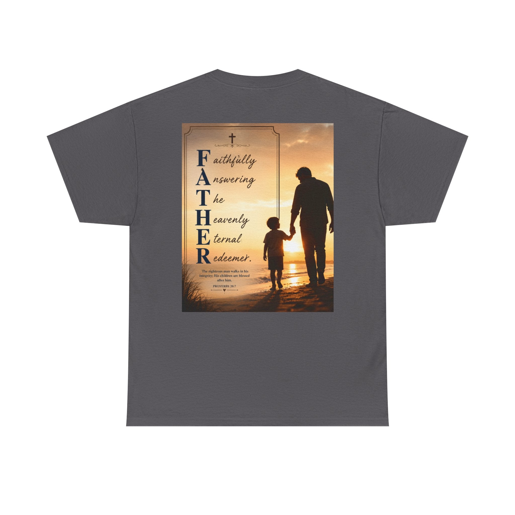 Faithfully Answering The Heavenly Eternal Reward Christian Father T-Shirt Unisex Heavy Cotton Tee