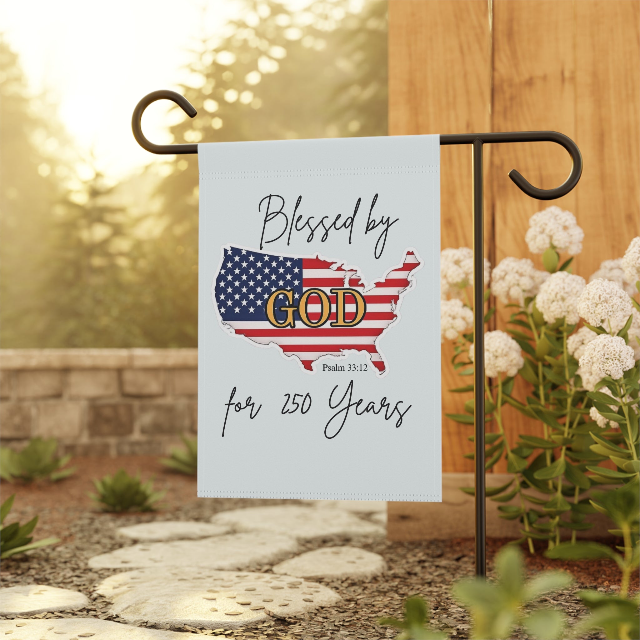 Blessed by God for 250 Years- Patriotic USA Faith Yard Sign