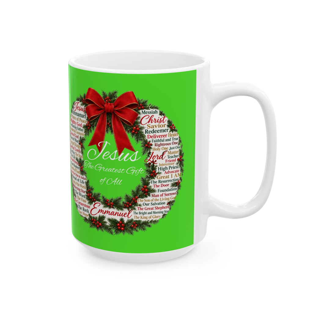 Jesus – The Greatest Gift of All Christmas Ceramic Mug, (11oz, 15oz)