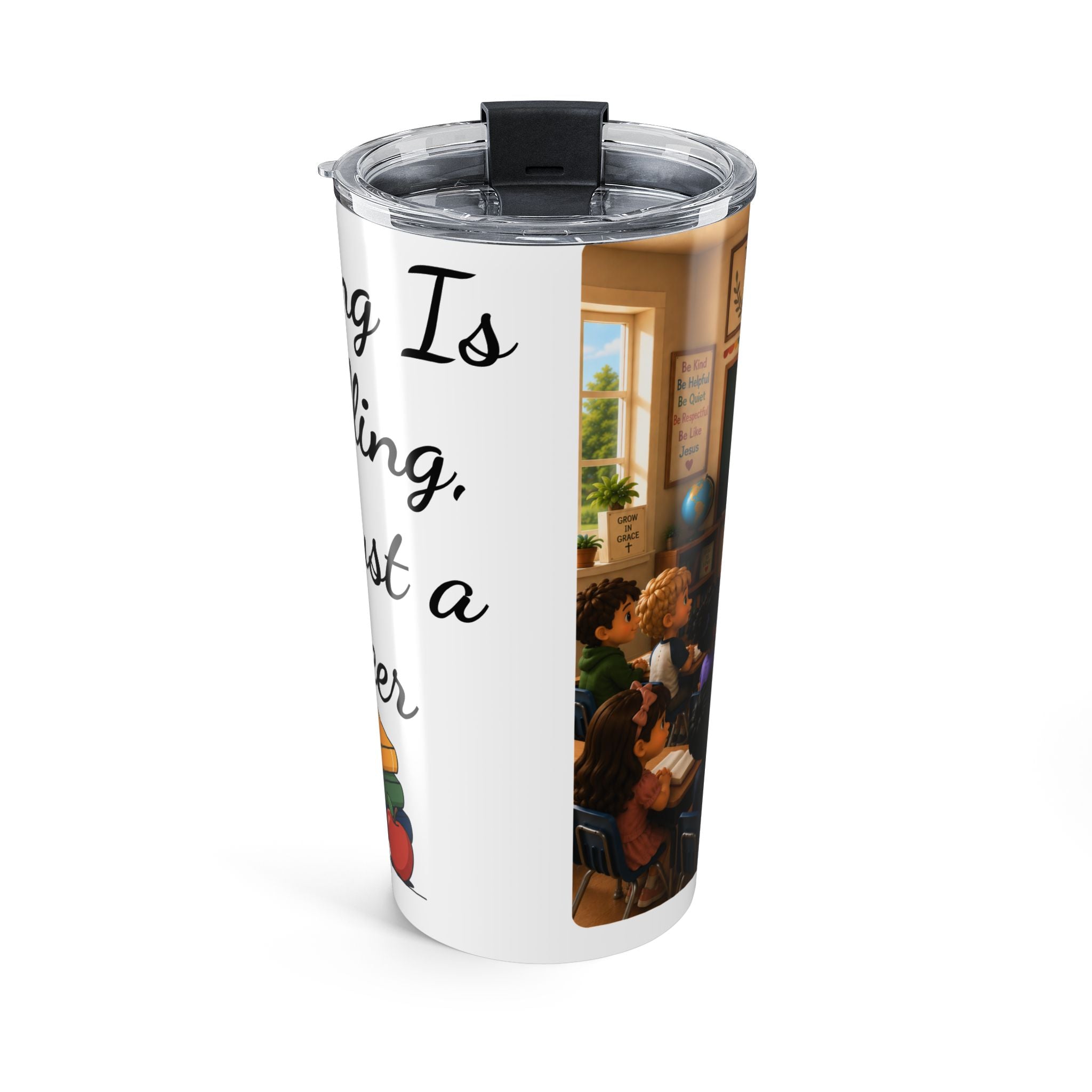 Teaching Is a Calling, Not Just a Career – Christian Teacher 20 oz Tumbler