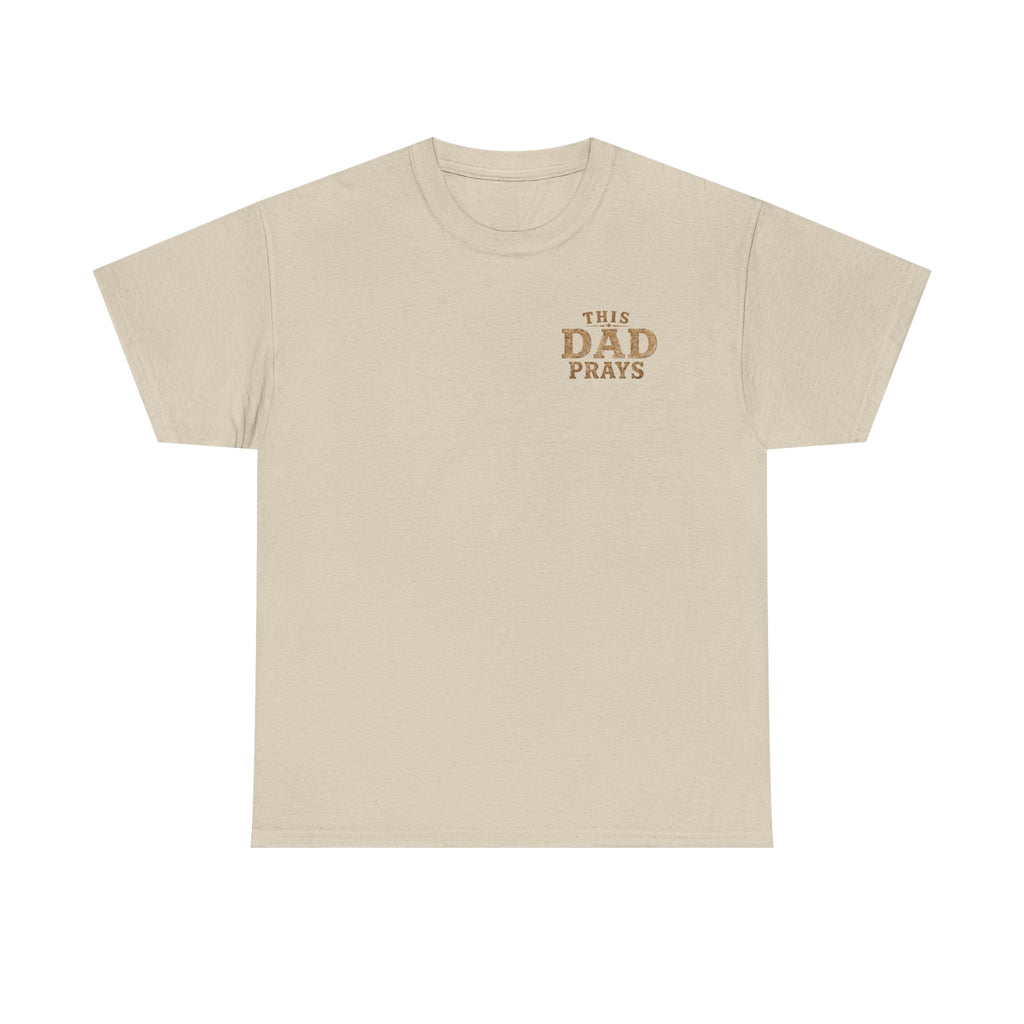 This Dad Prays Christian T-Shirt | Faith-Based Father’s Unisex Heavy Cotton Tee