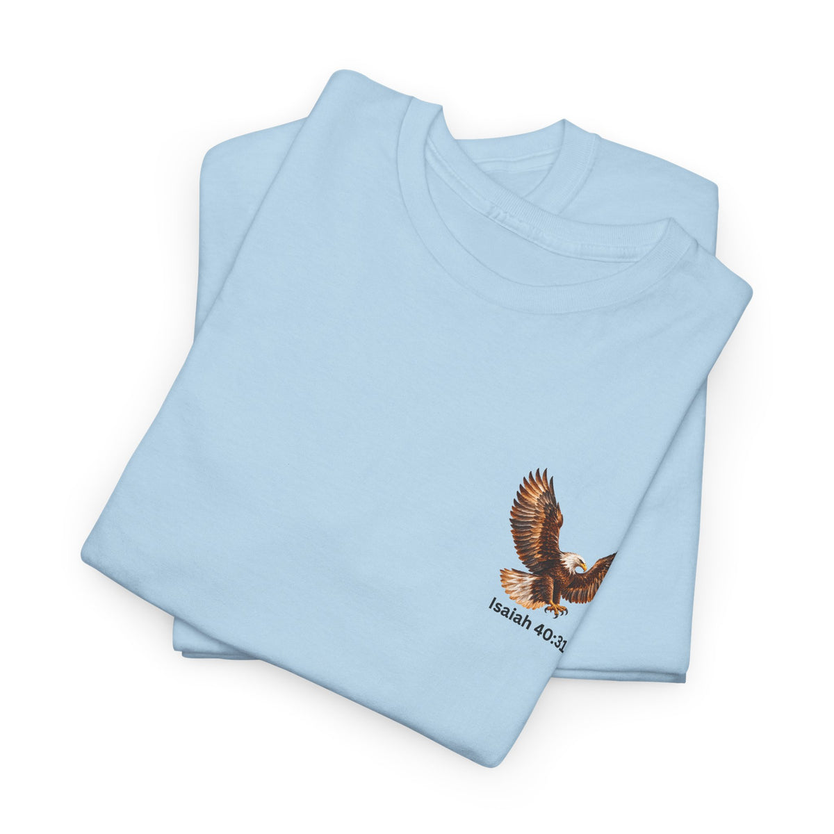 Rise Up on Wings Like Eagles – Isaiah 40:31 Christian Faith T-Shirt-Unisex Heavy Cotton Tee