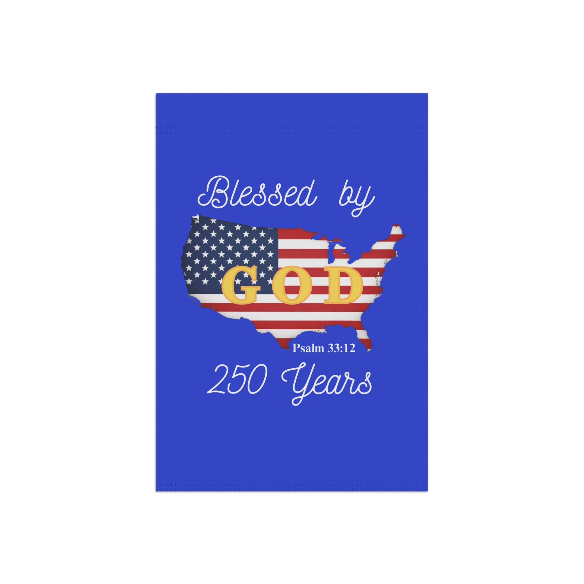 Blessed by God for 250 Years-Patriotic USA Faith Yard Sign
