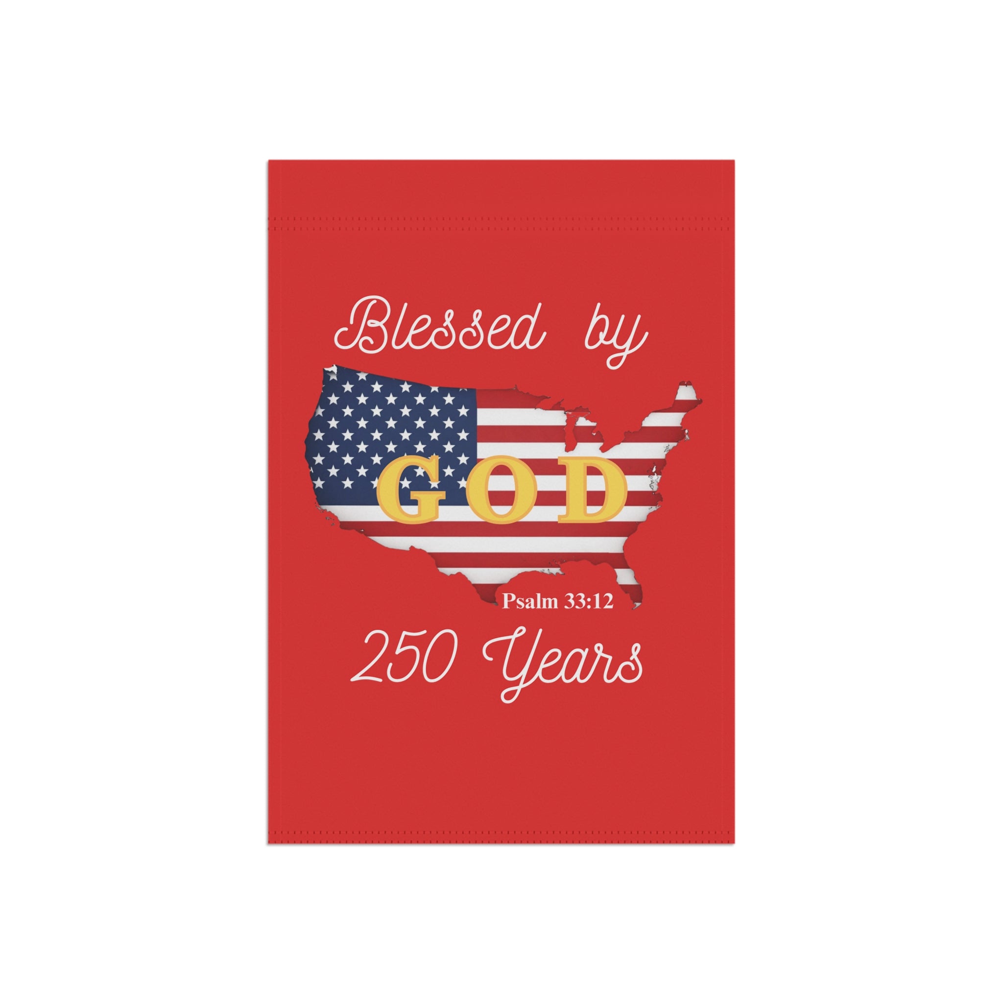 Blessed by God for 250 Years-Patriotic USA Faith Yard Sign