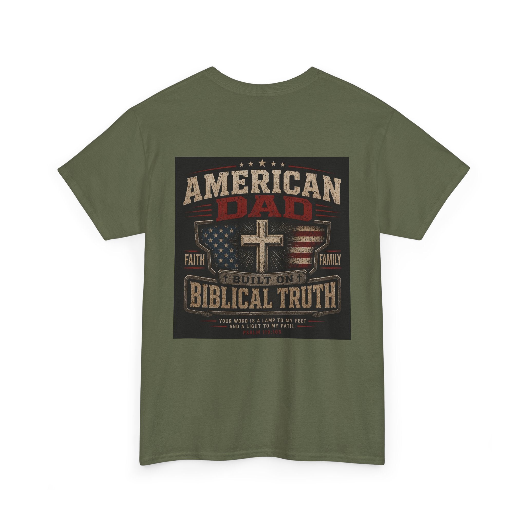 American Dad Built on Biblical Truth Patriotic Christian Unisex Heavy Cotton Tee