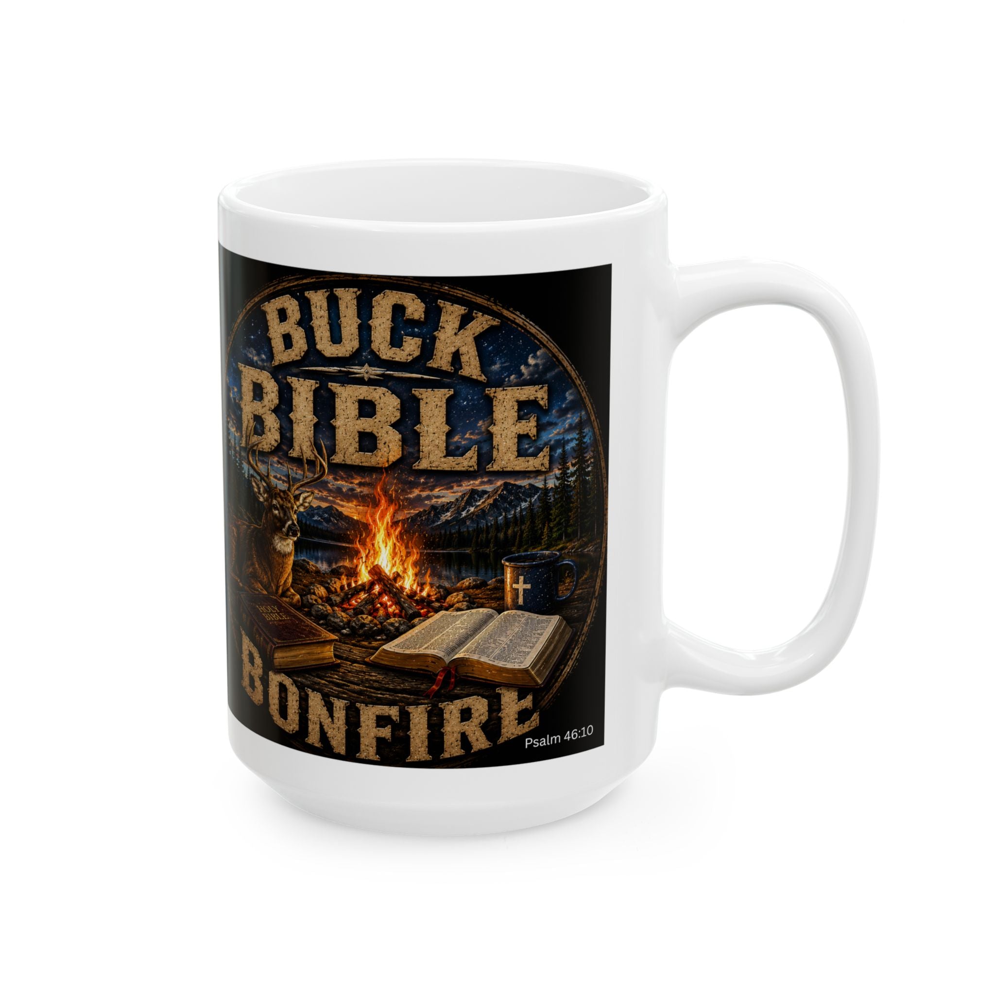 Buck Bible Bonfire Christian Coffee Mug – Faith Inspired Campfire Mug -Ceramic Mug, (11oz, 15oz)