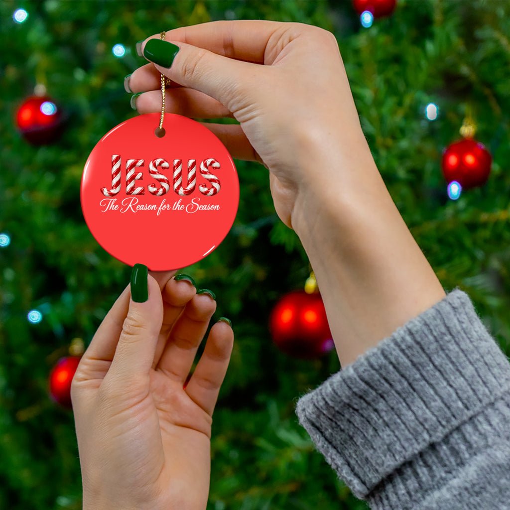 Jesus Is the Reason for the Season – Candy Cane Christmas Ornament Ceramic Ornament, 2 Shapes