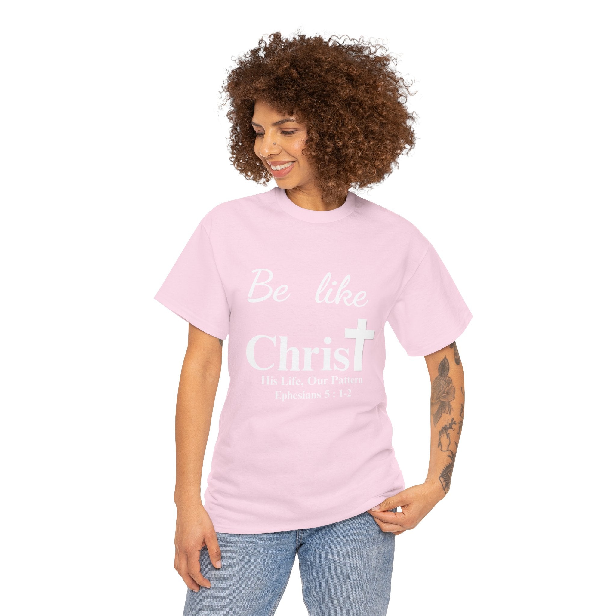 Be Like Christ – His Life, Our Pattern | Ephesians 5:1-2 Christian T-Shirt