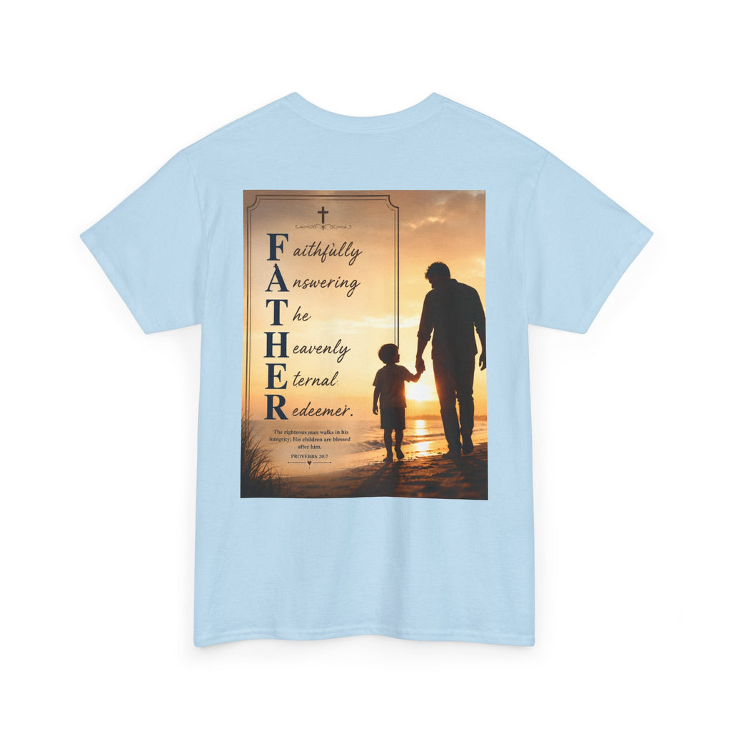 Faithfully Answering The Heavenly Eternal Reward Christian Father T-Shirt Unisex Heavy Cotton Tee