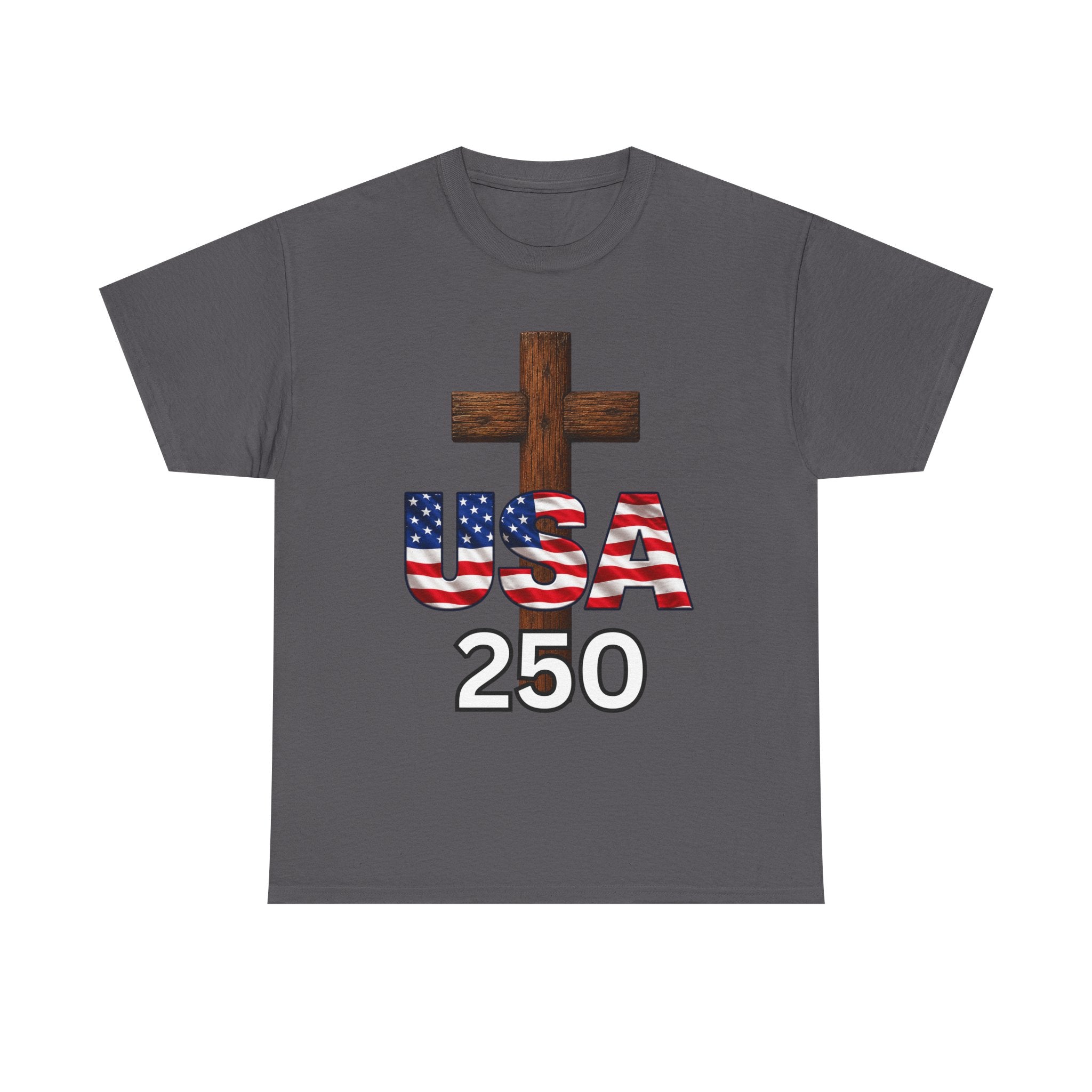 USA 250 Christian Patriotic Cross T-Shirt – America’s 250th Anniversary Faith & Freedom Unisex Heavy Cotton Tee