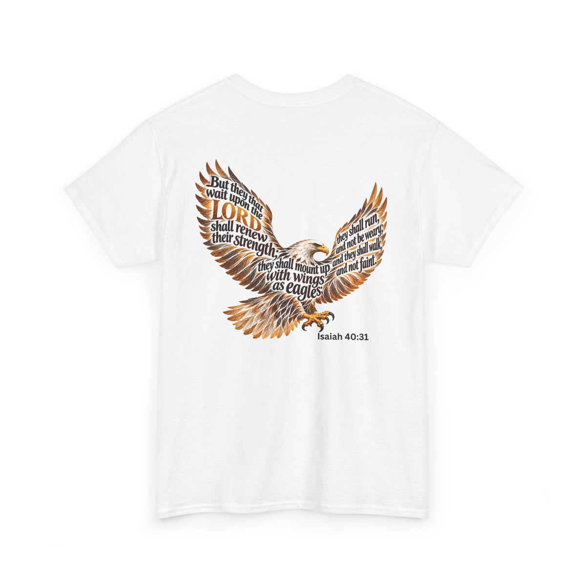 Rise Up on Wings Like Eagles – Isaiah 40:31 Christian Faith T-Shirt-Unisex Heavy Cotton Tee