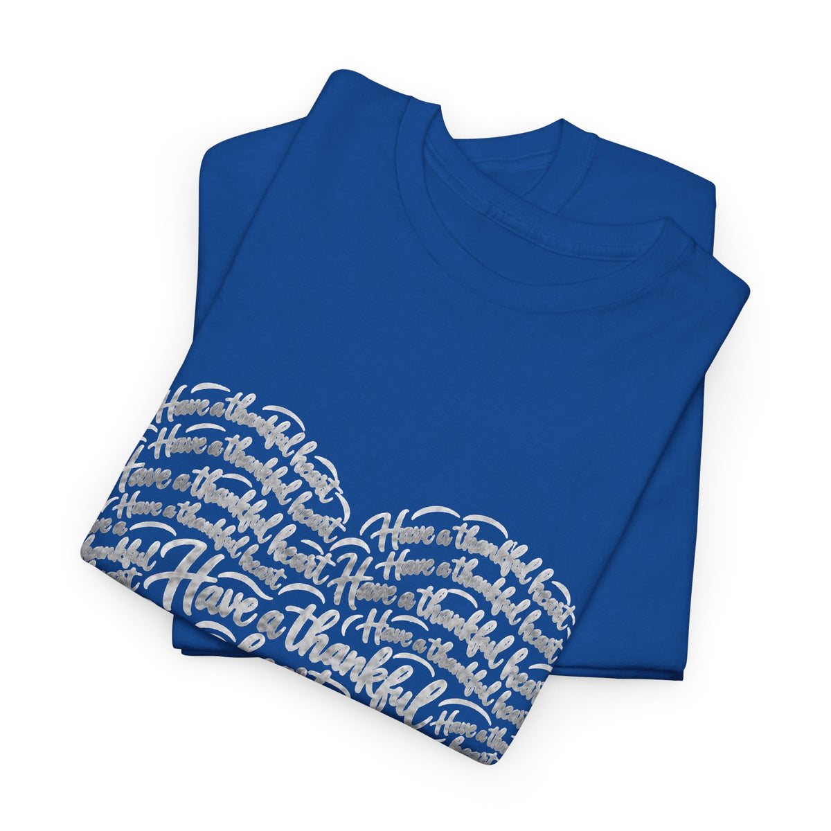 Have a Thankful Heart Christian Short Sleeve T-Shirt – 1 Thessalonians 5:18-Unisex Heavy Cotton Tee