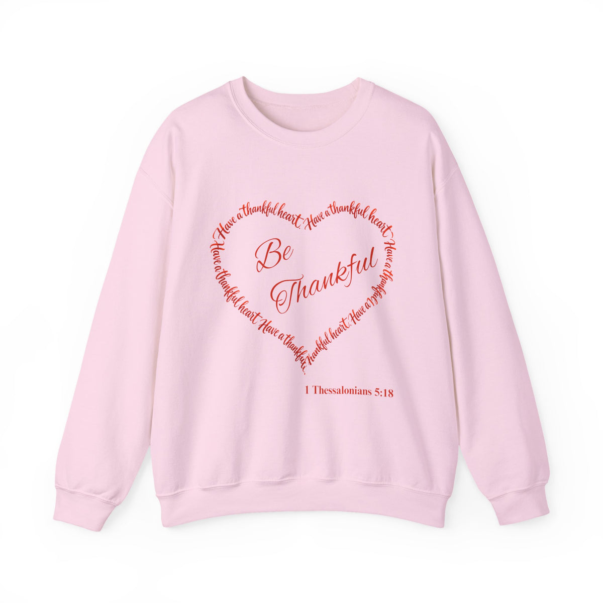 Be Thankful – Christian Thanksgiving Sweatshirt | 1 Thessalonians 5:18 | Faith-Inspired Heart Design-Unisex Heavy Blend™ Crewneck Sweatshirt