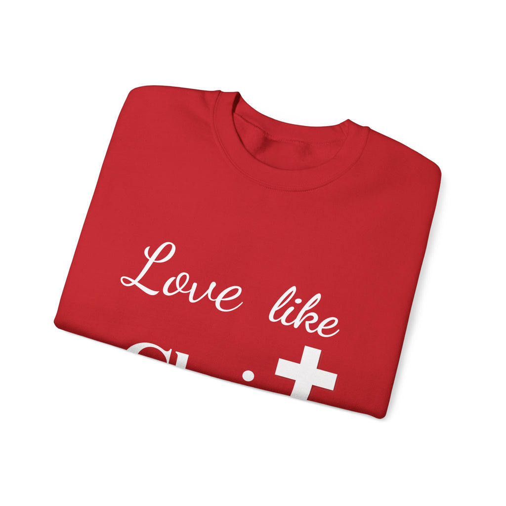 Love Like Christ Christian Crewneck Sweatshirt