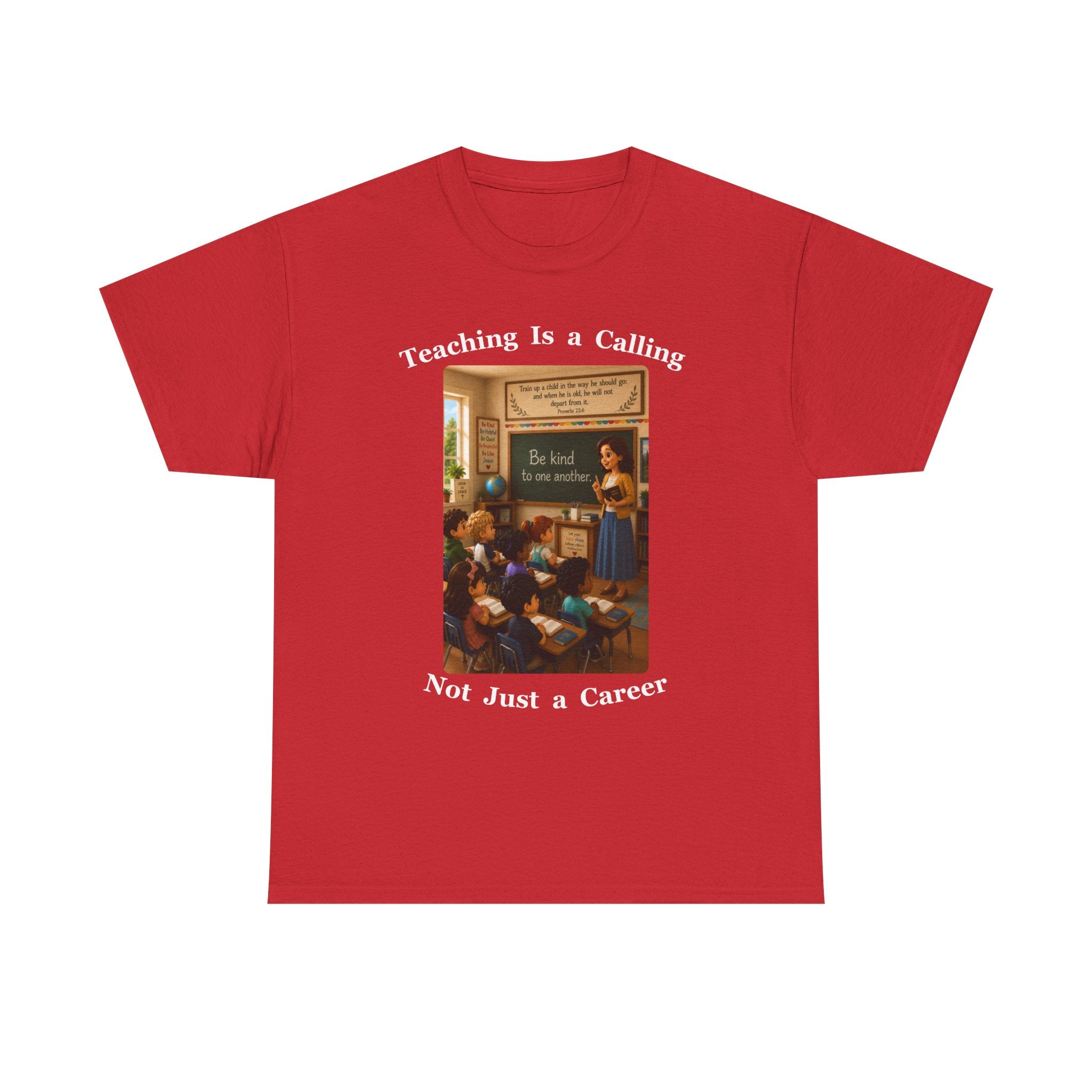 Teaching Is a Calling, Not Just a Career Cotton Tee