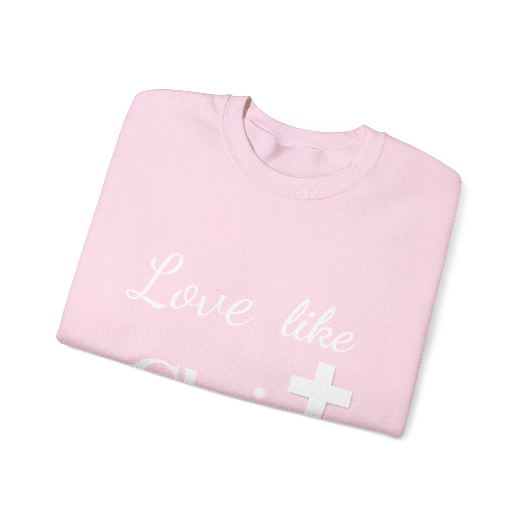 Love Like Christ Christian Crewneck Sweatshirt
