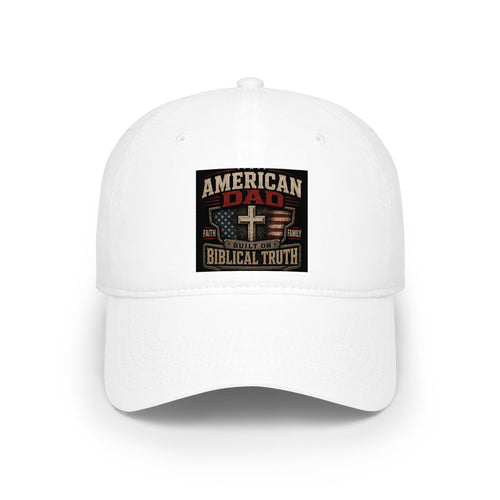American Dad Biblical Truth Low Profile Baseball Cap – Christian Patriotic Low Profile Baseball Cap